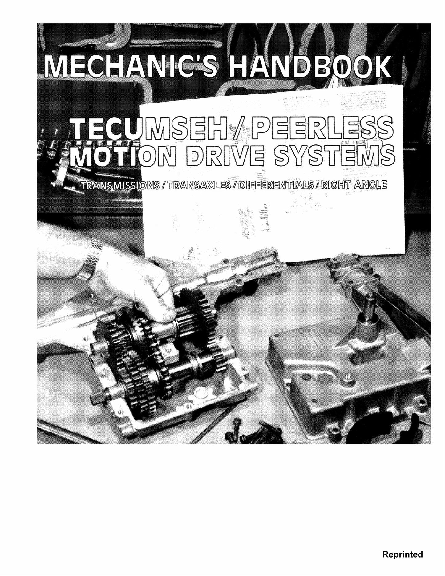 Tecumseh/Peerless 200 350 400 500 600 700 800 900 1200 1400 1700 2300 1300 2400 2500 2600 Series Motion Drive Systems Mechanic's Handbook