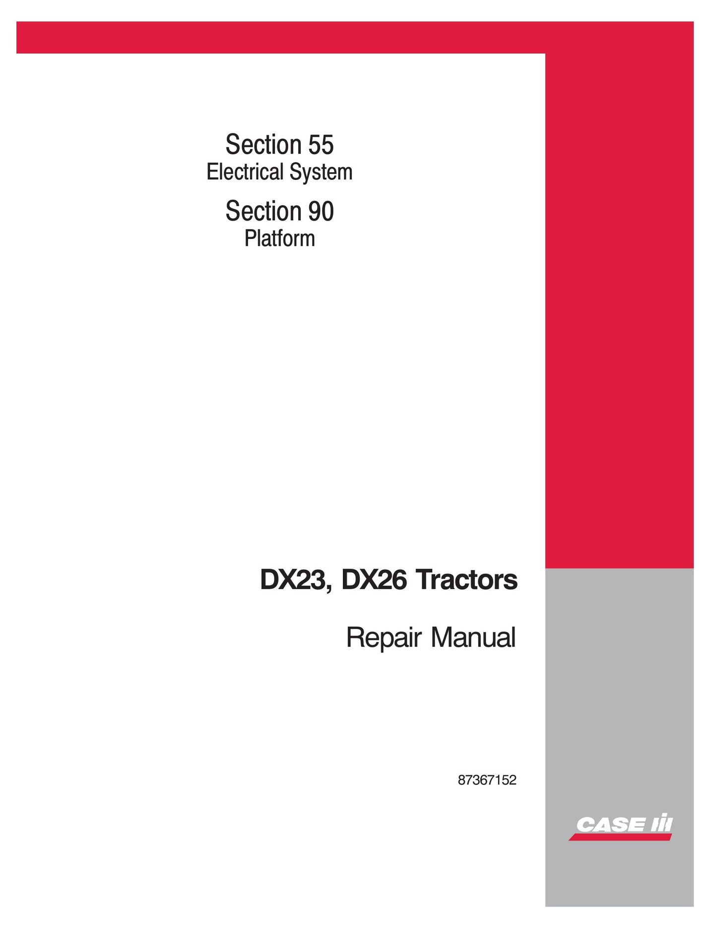CASE IH DX23 DX26 Tractor Factory Workshop Repair Manual 87367152