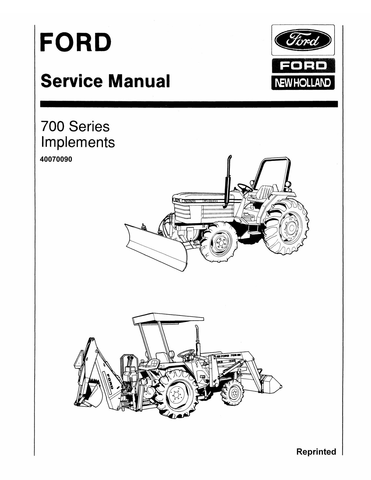 FORD 700 Series Tractor Implements Factory Workshop Service Manual 40070090