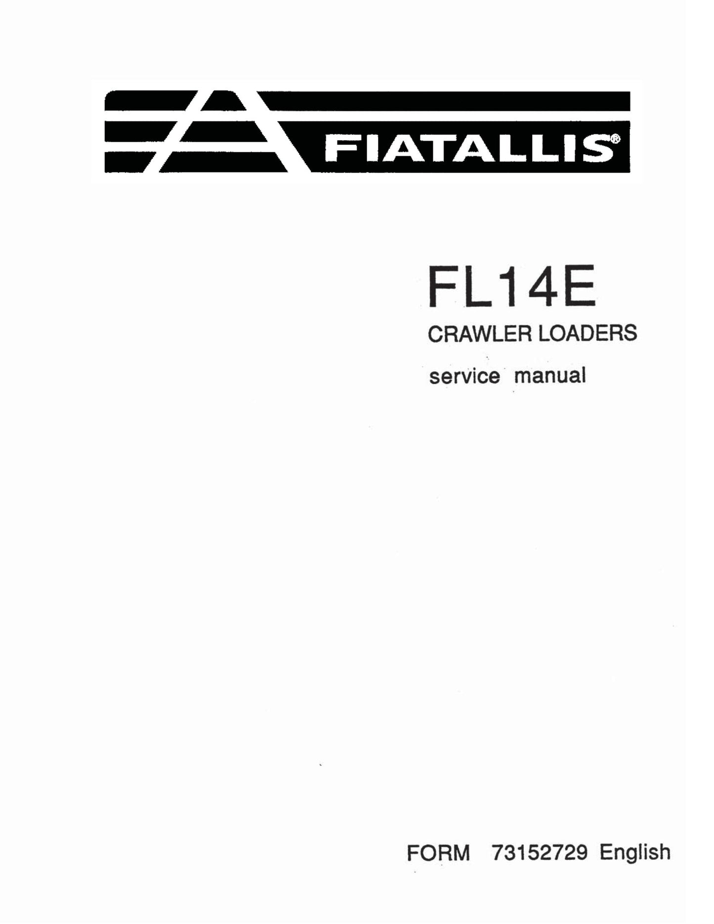 FIATALLIS FL14E Crawler Loader Factory Workshop Service Manual 73152729