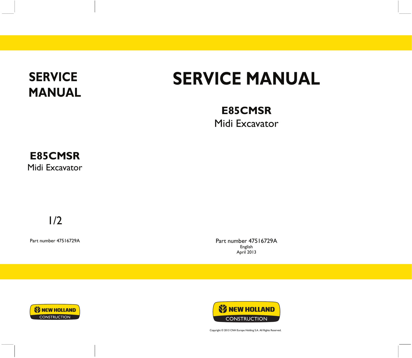 New Holland E85CMSR Midi Excavator Factory Workshop Service Manual 47516729A