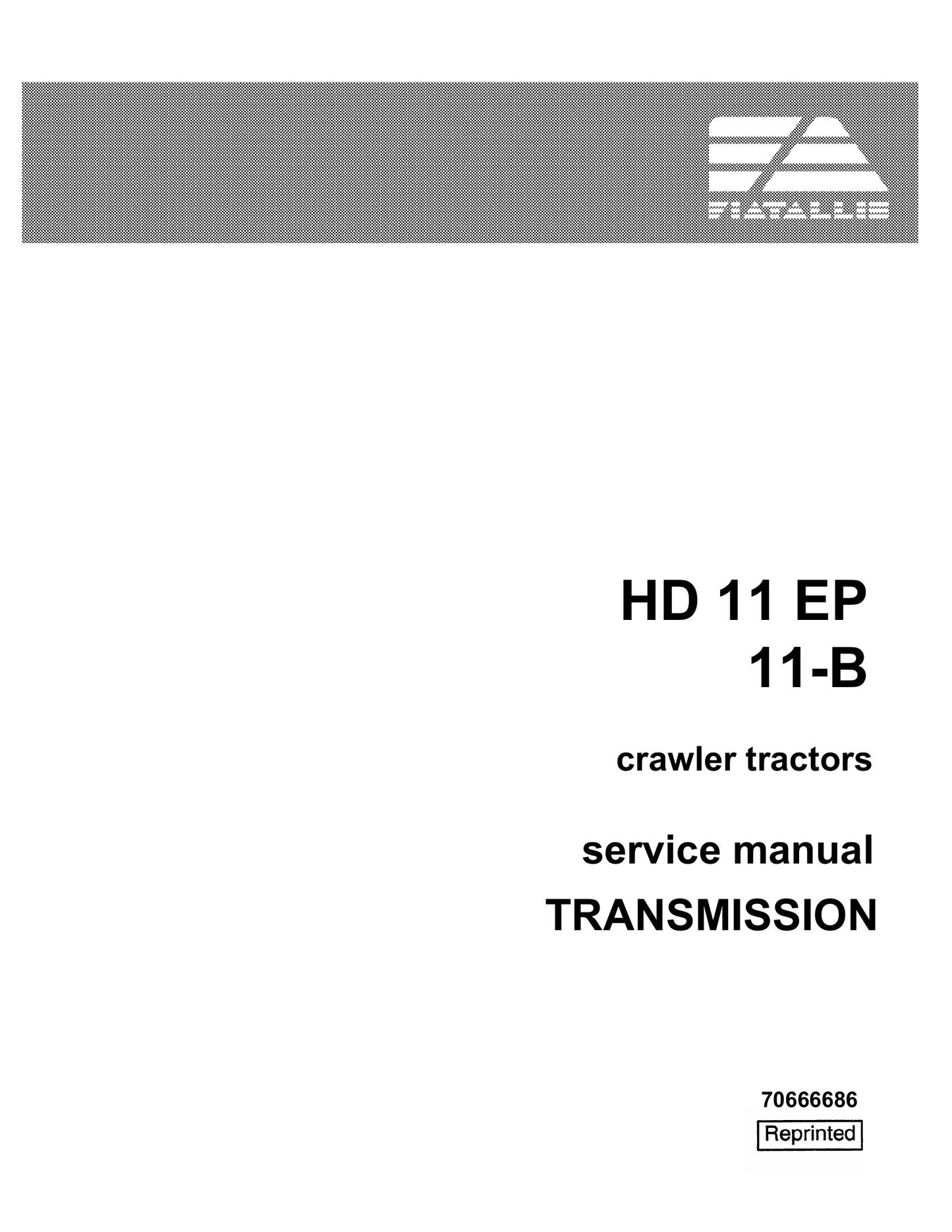 FIAT-ALLIS HD 11 EP 11-B Crawler Tractor Factory Workshop Service Manual 70666686