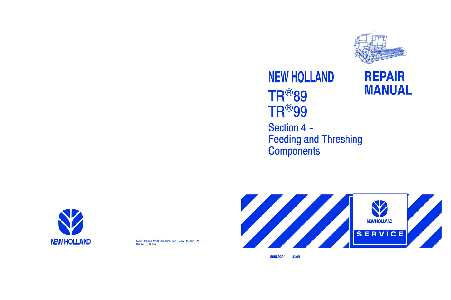 NEW HOLLAND TR89 TR99 Combine Factory Workshop Repair Manual 86589294