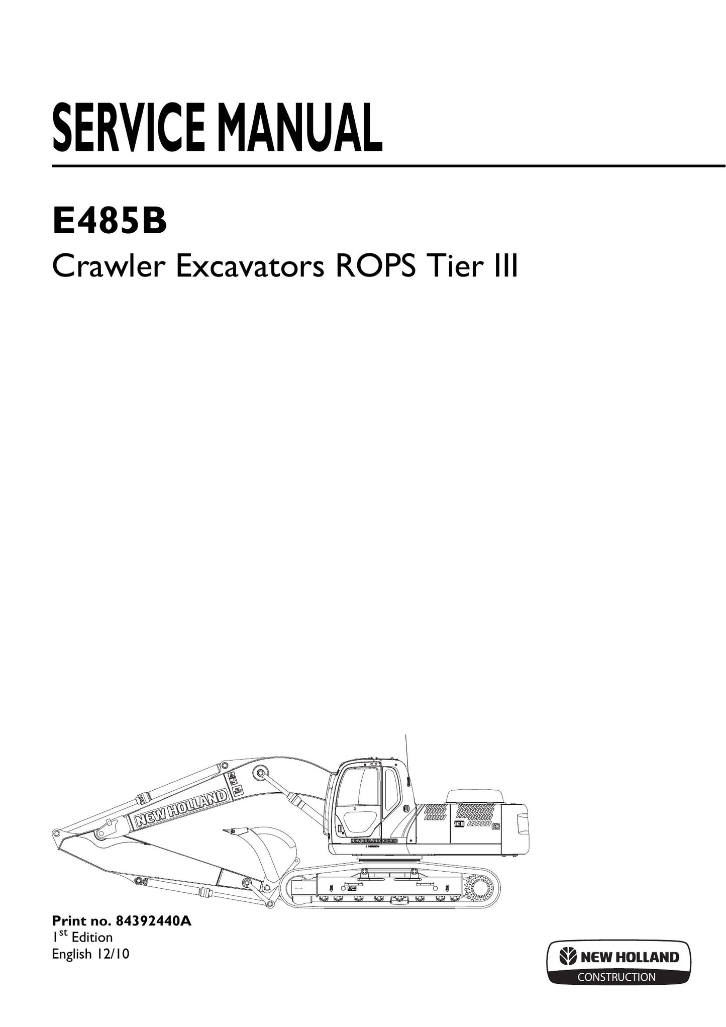 NEW HOLLAND E485B Crawler Excavator Factory Workshop Service Manual 84392440A