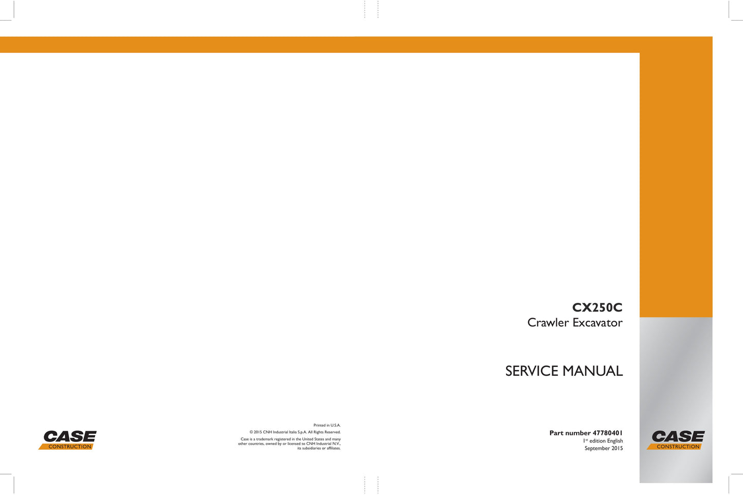 CASE CX250C Crawler Excavator Factory Workshop Service Manual 47780401