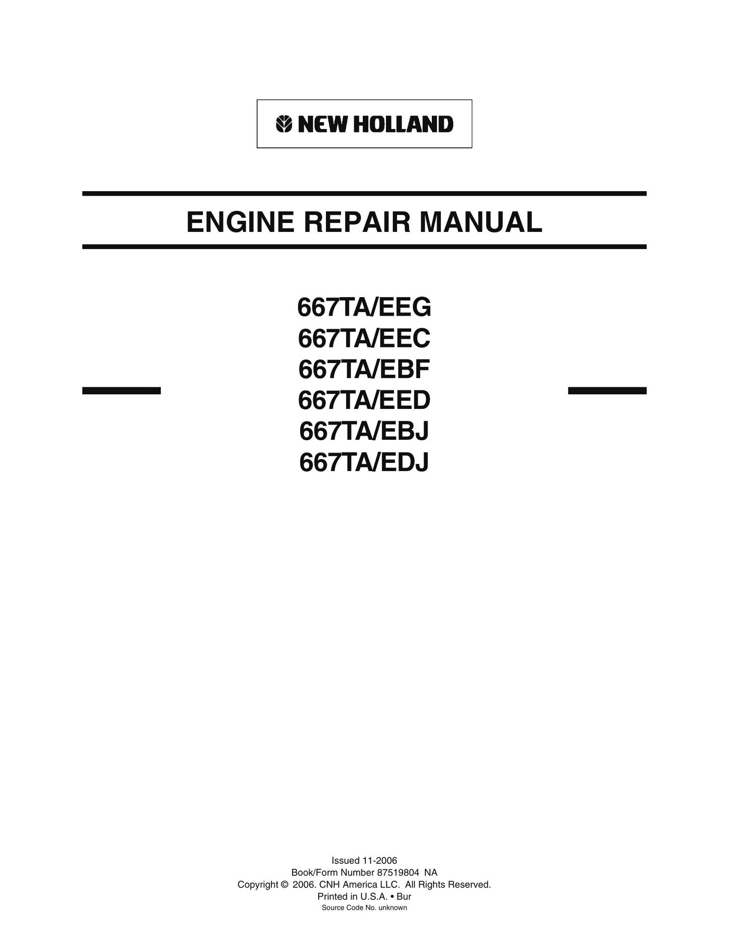 NEW HOLLAND 667TA/EEG 667TA/EEC 667TA/EBF 667TA/EED 667TA/EBJ 667TA/EDJ Engine Factory Workshop Repair Manual 87519804 NA