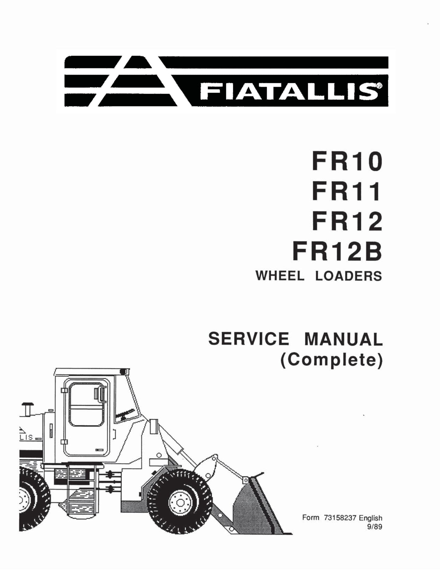FIATALLIS FR10 FR11 FR12 FR12B Wheel Loader Factory Workshop Service Manual 73158237
