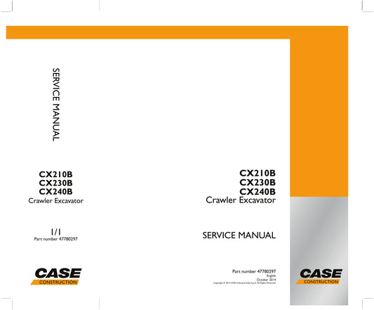 CASE CX210B CX230B CX240B Crawler Excavator Factory Workshop Service Manual 47780297