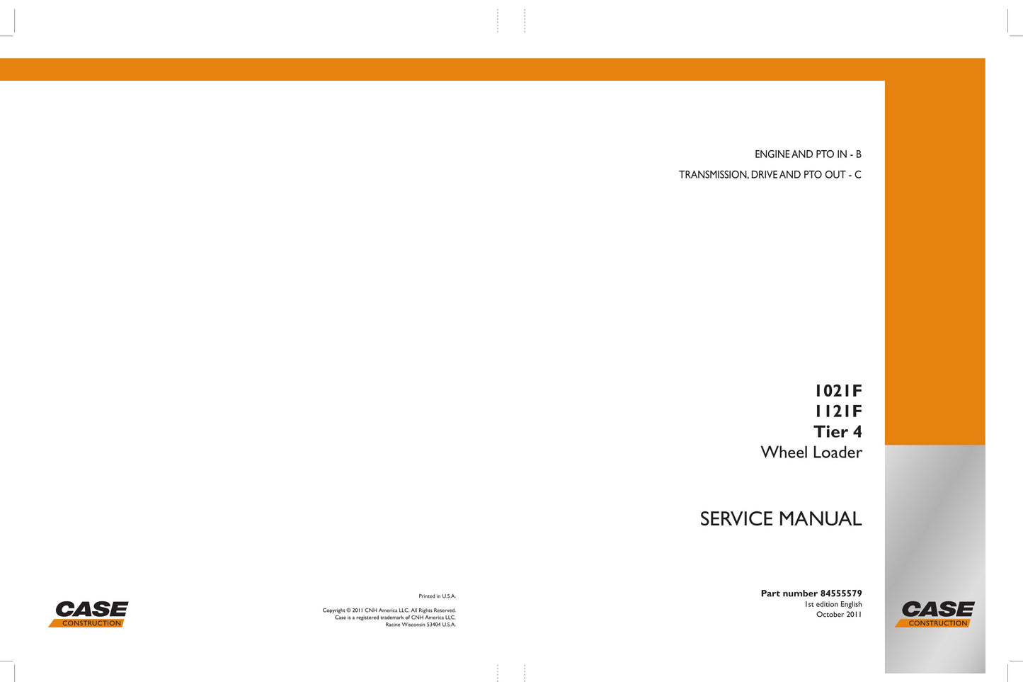 CASE 1021F 1121F Wheel Loader Factory Workshop Service Manual 84555579