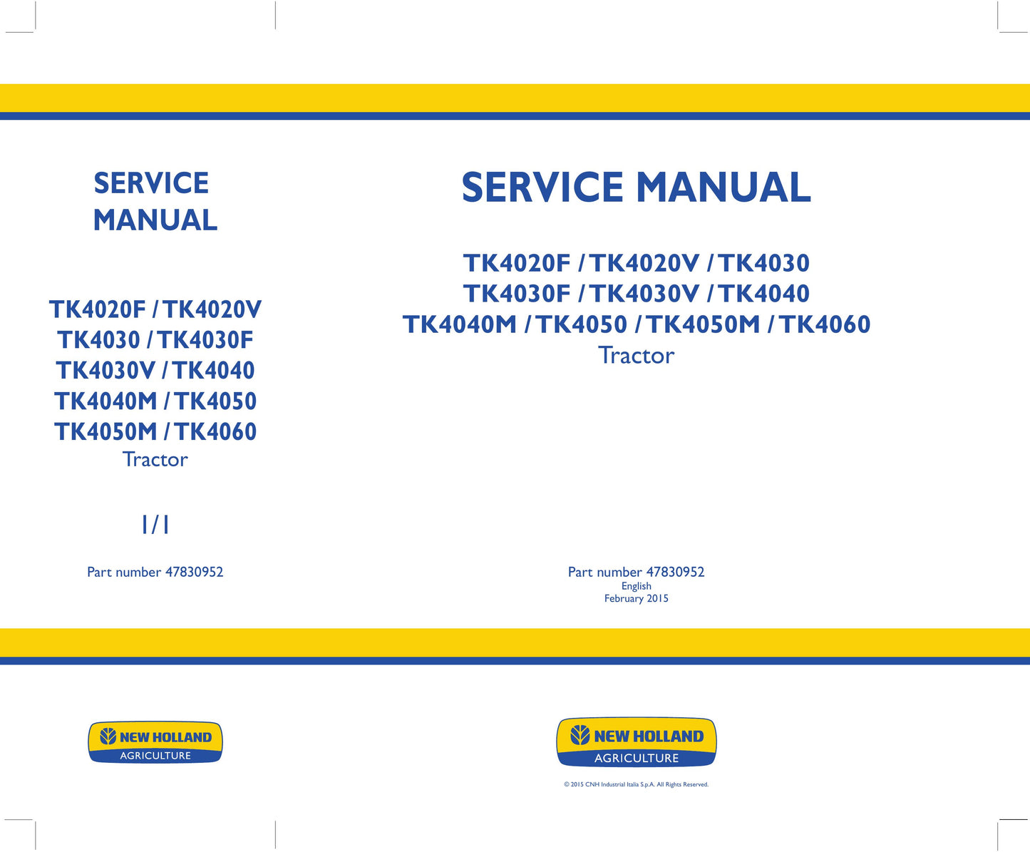 New Holland TK4020F TK4020V TK4030 TK4030F TK4030V TK4040 TK4040M TK4050 TK4050M TK4060 Tractor Factory Workshop Service Manual 47830952