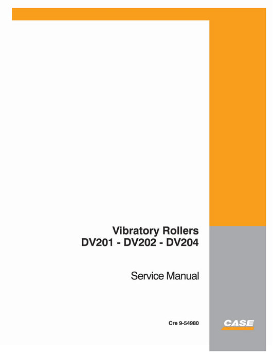 CASE DV201 DV202 DV204 Vibratory Roller Factory Workshop Service Manual Cre 9-54980