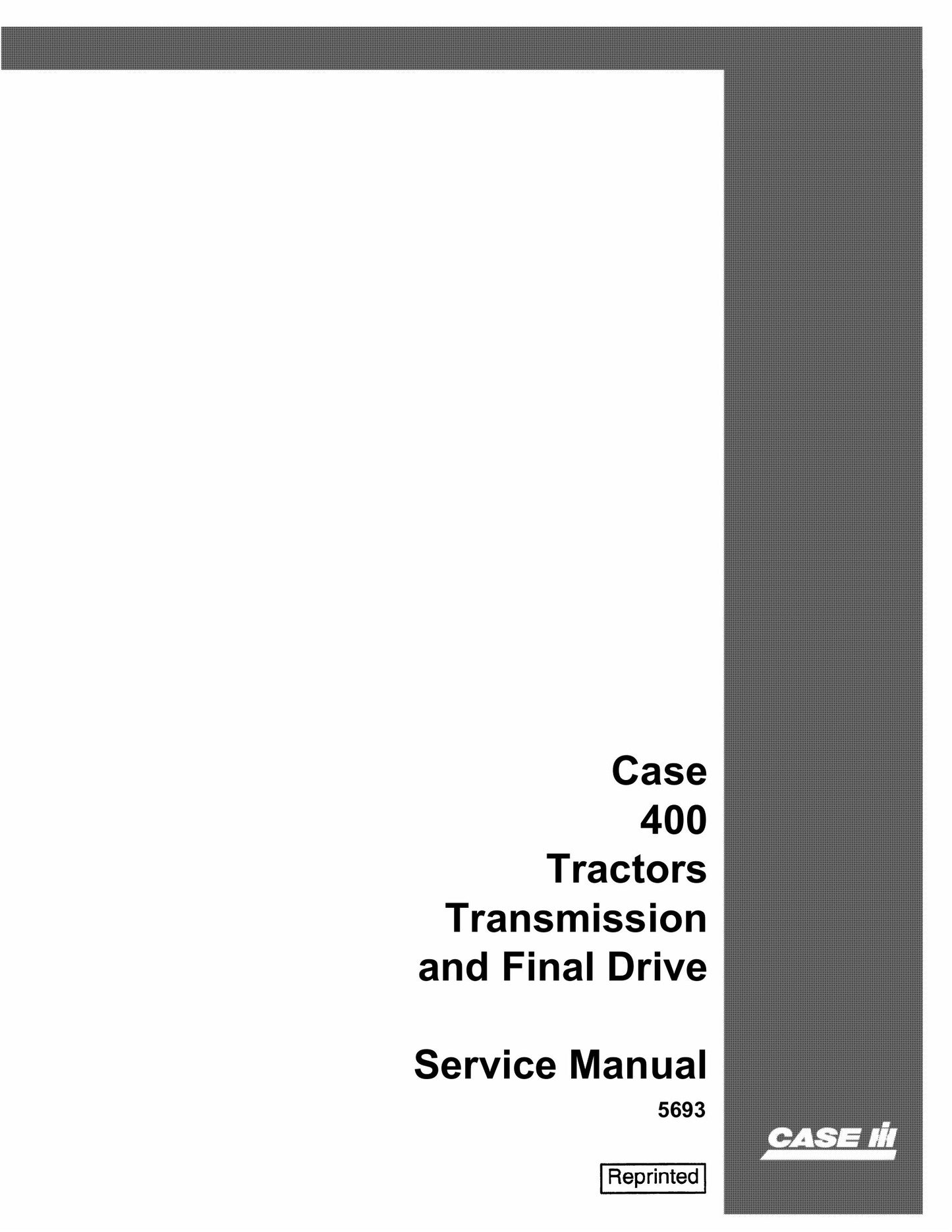 CASE 400 Tractor Factory Workshop Service Manual 5693