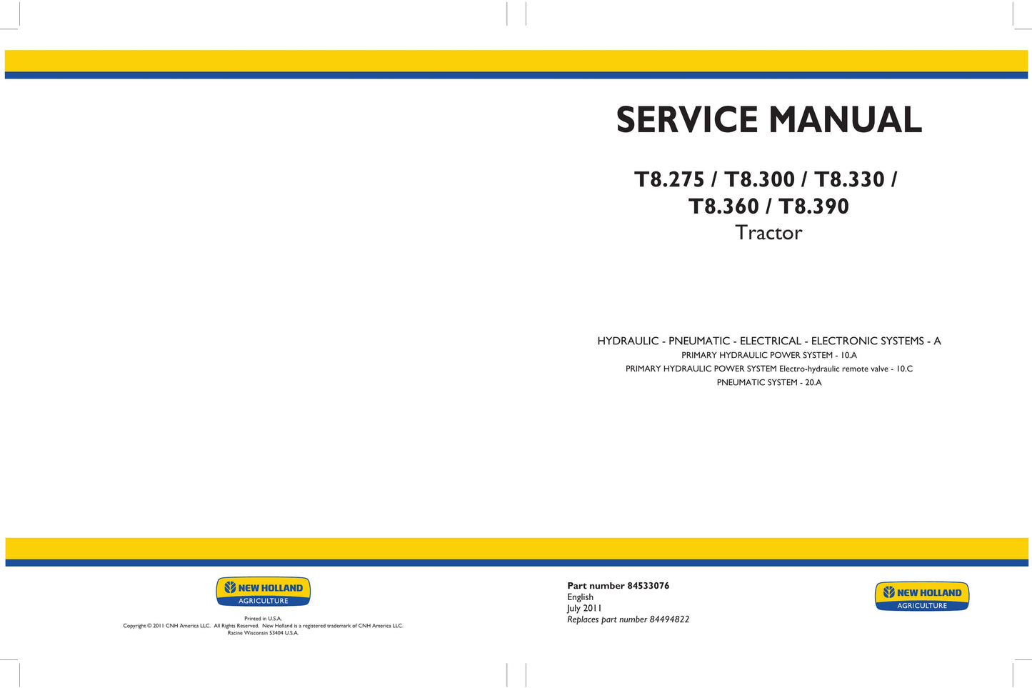 New Holland T8.275 T8.300 T8.330 T8.360 T8.390 Tractor Factory Workshop Service Manual 84533052