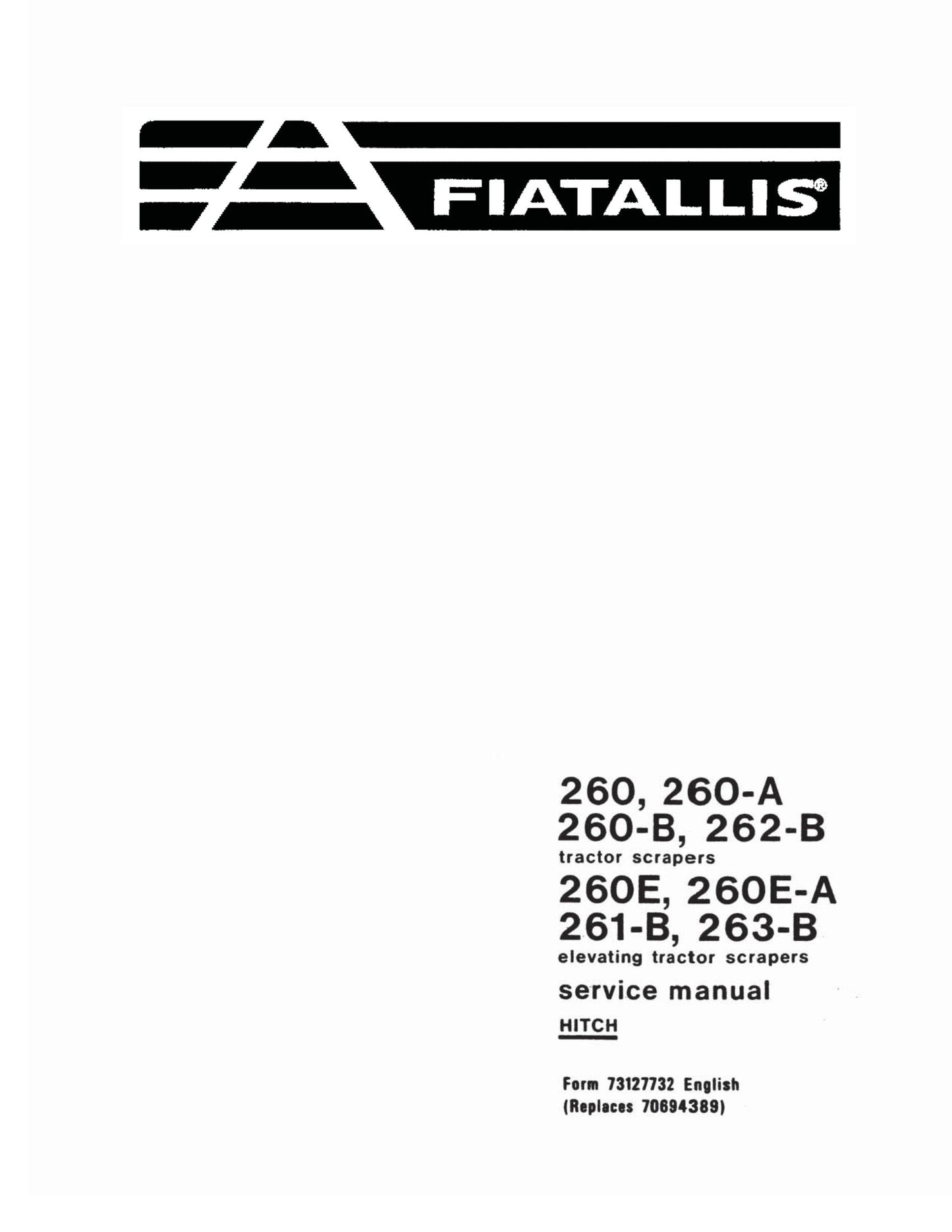 FIATALLIS 260 260-A 260-B 262-B 260E 260E-A 261-B 263-B Tractor Scrapers Factory Workshop Service Manual 73127732