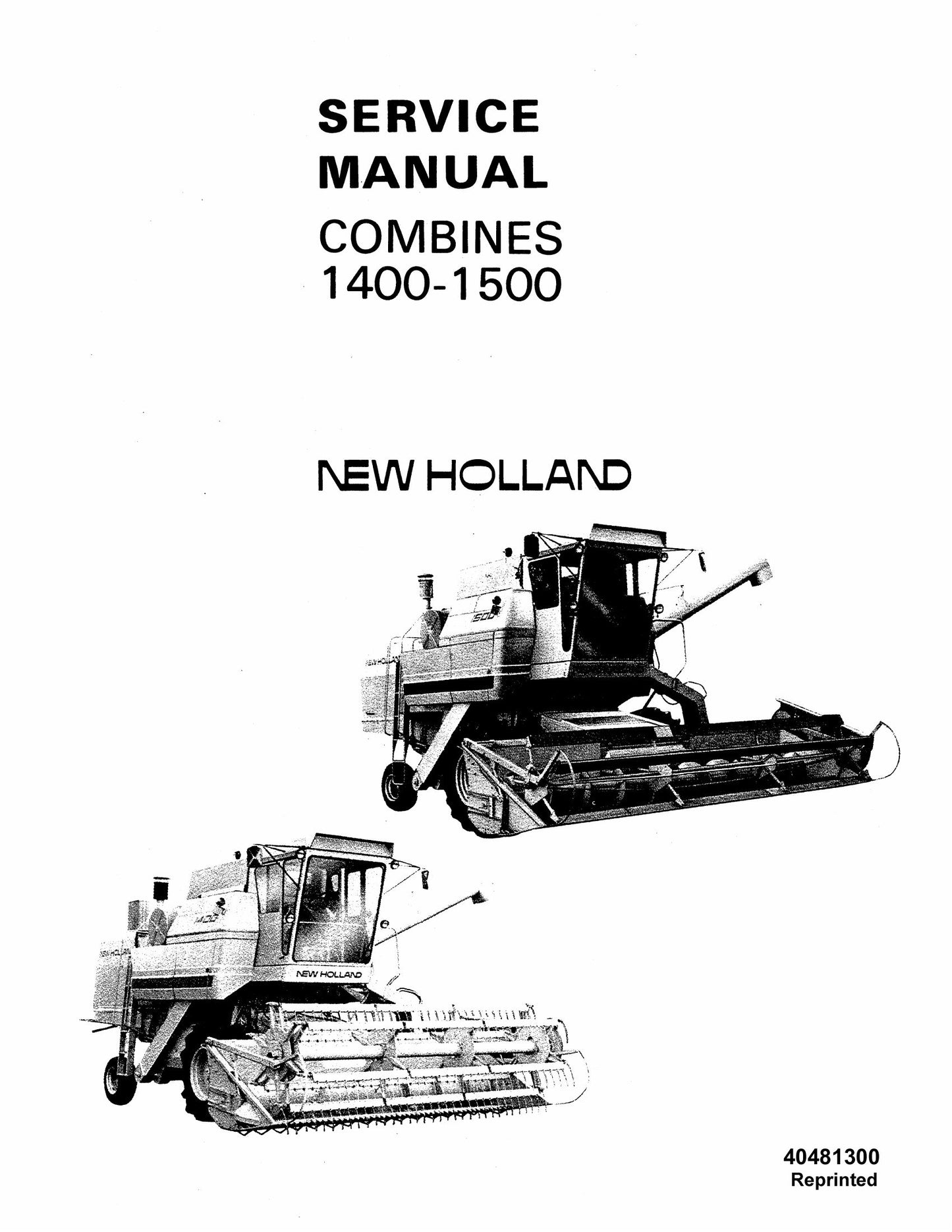 NEW HOLLAND 1400 1500 Combine Factory Workshop Service Manual 40481300