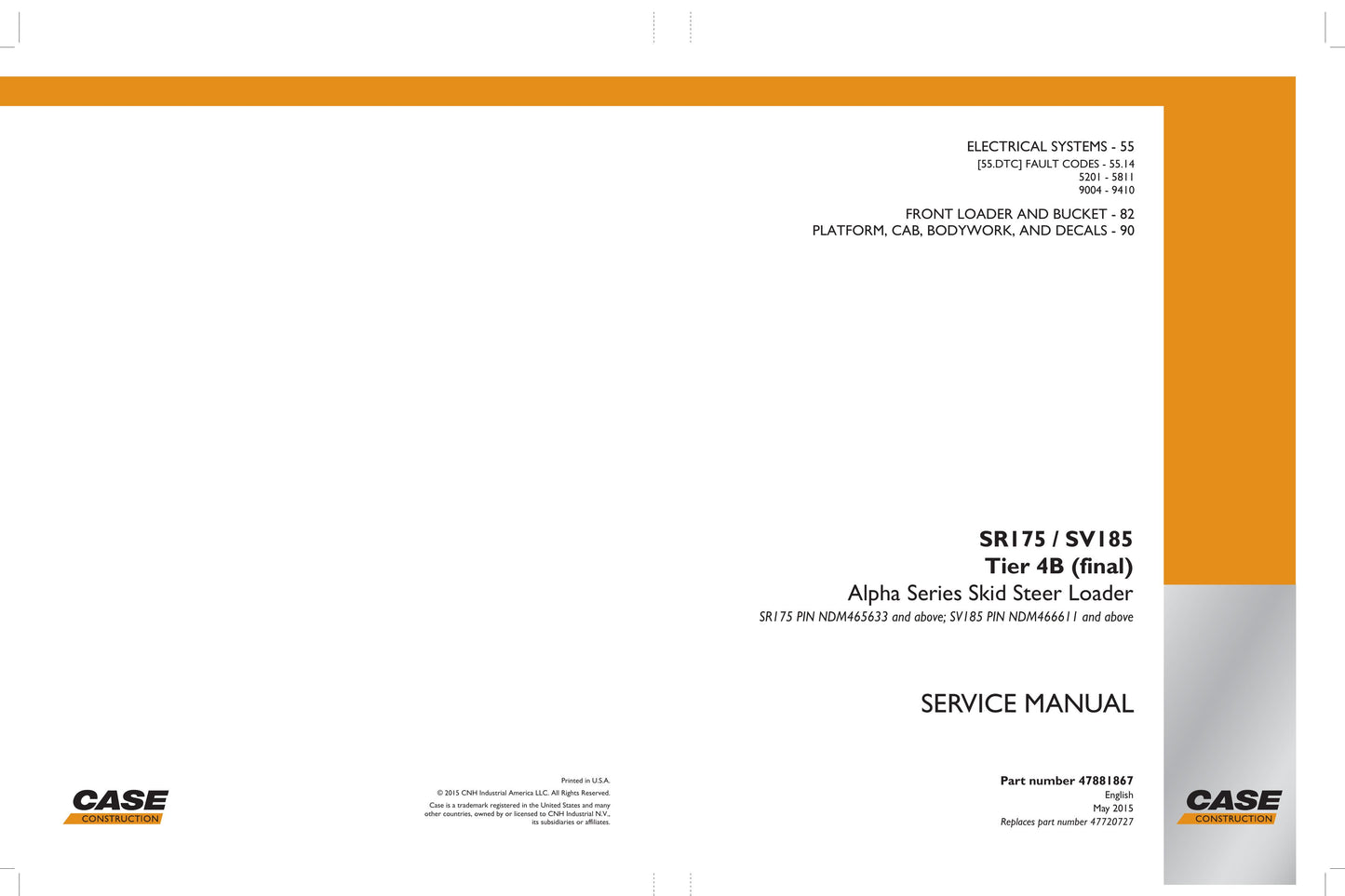 CASE SR175 SV185 Skid Steer Loader Factory Workshop Service Manual 47381861