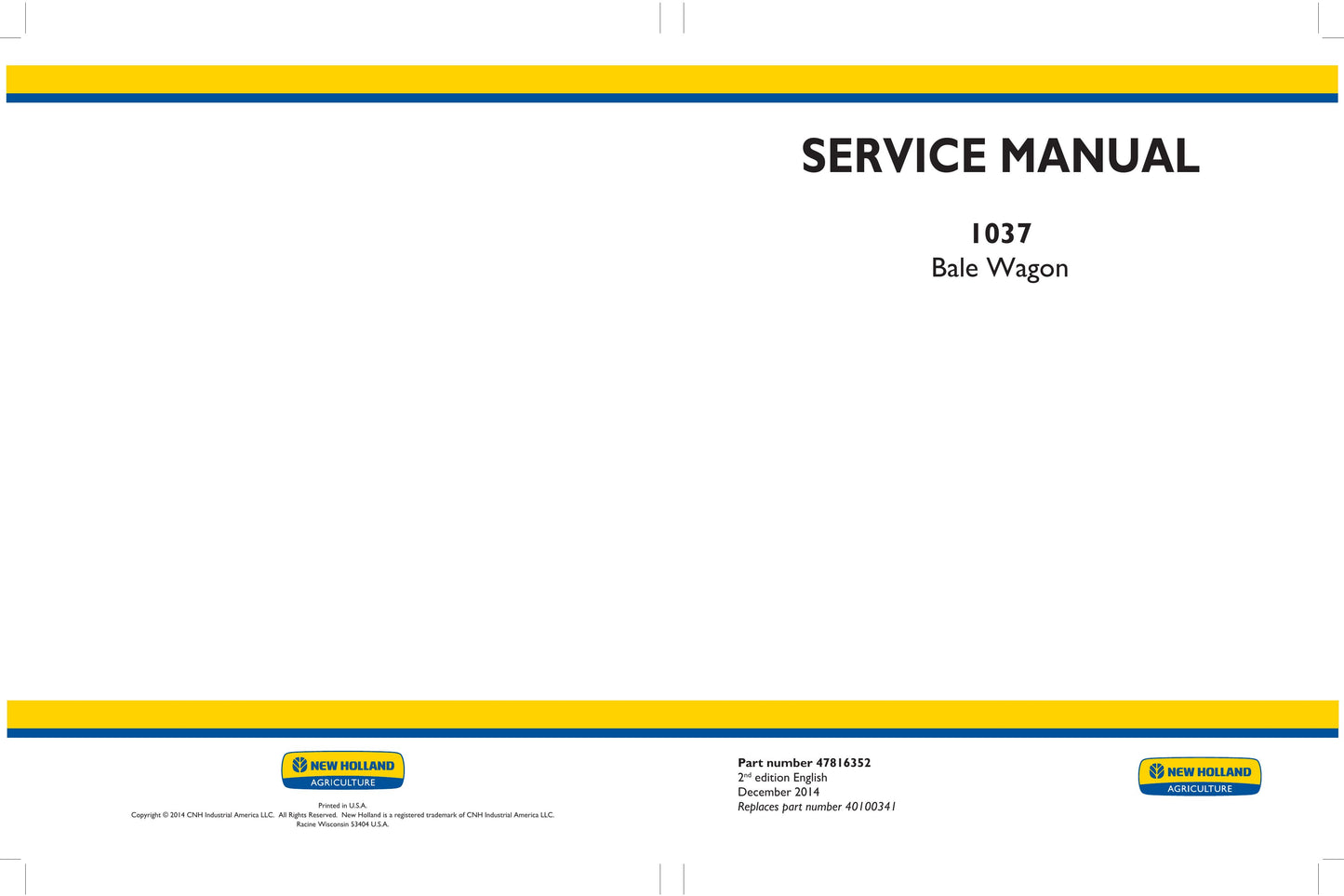 New Holland Bale Wagon Factory Workshop Service Manual 47816352