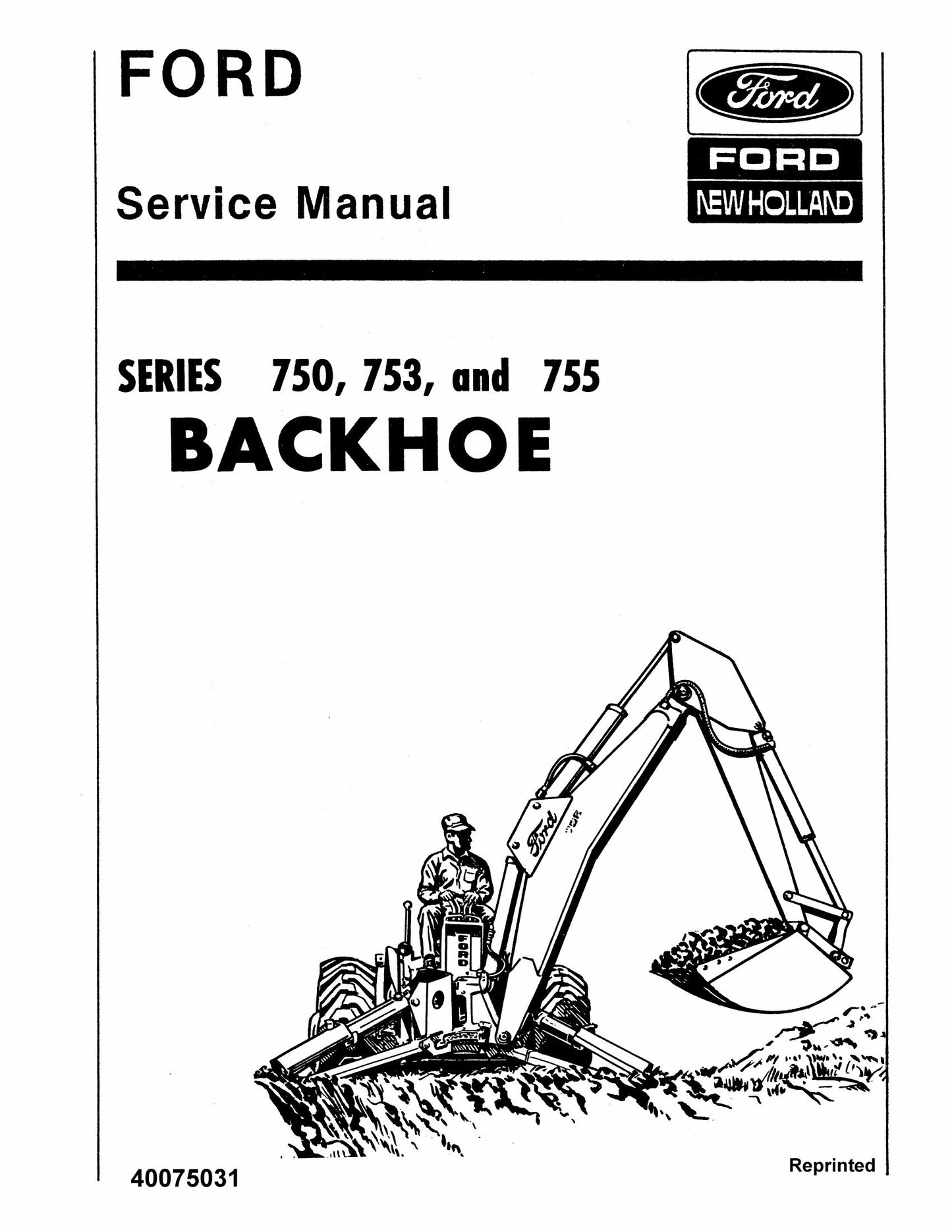 FORD 750 753 755 Backhoe Factory Workshop Service Manual 40075031