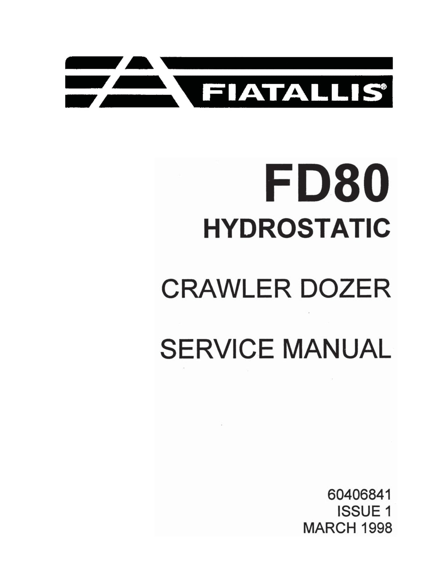 FIATALLIS FD80 Crawler Dozer Factory Workshop Service Manual 60406841