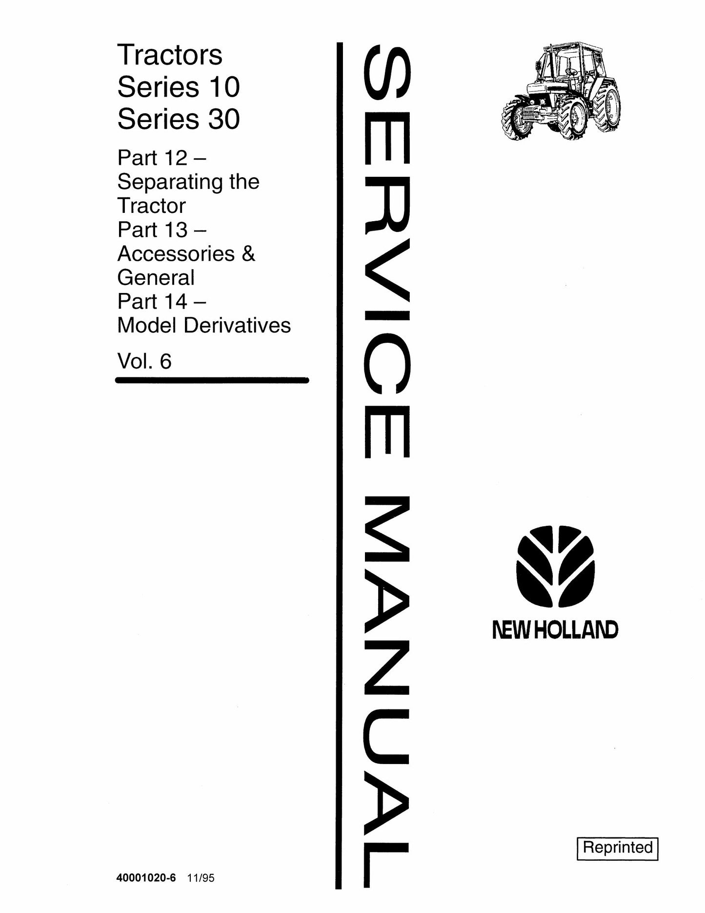 NEW HOLLAND 2600 3600 2610 3610 2810 3230 3430 4100 4110 3910 3930 4600 4610 4630 5600 6600 5610 6610 6700 6710 7600 7700 7610 7810 8210 Tractor Factory Workshop Service Manual 40001020-6