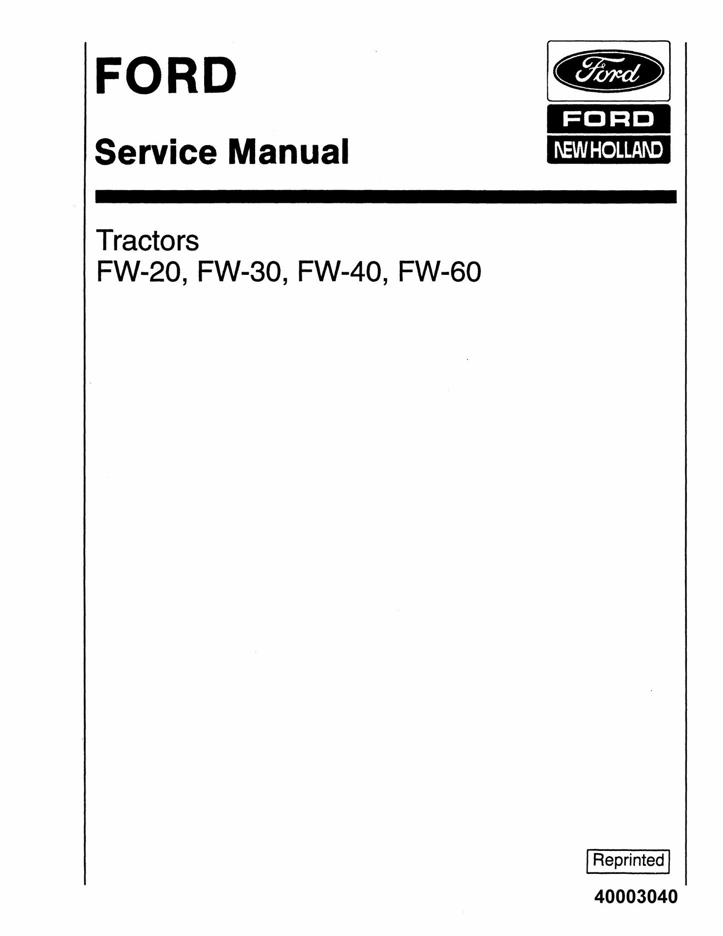 Ford FW-20 FW-30 FW-40 FW-60 Tractor Factory Workshop Service Manual 40003040