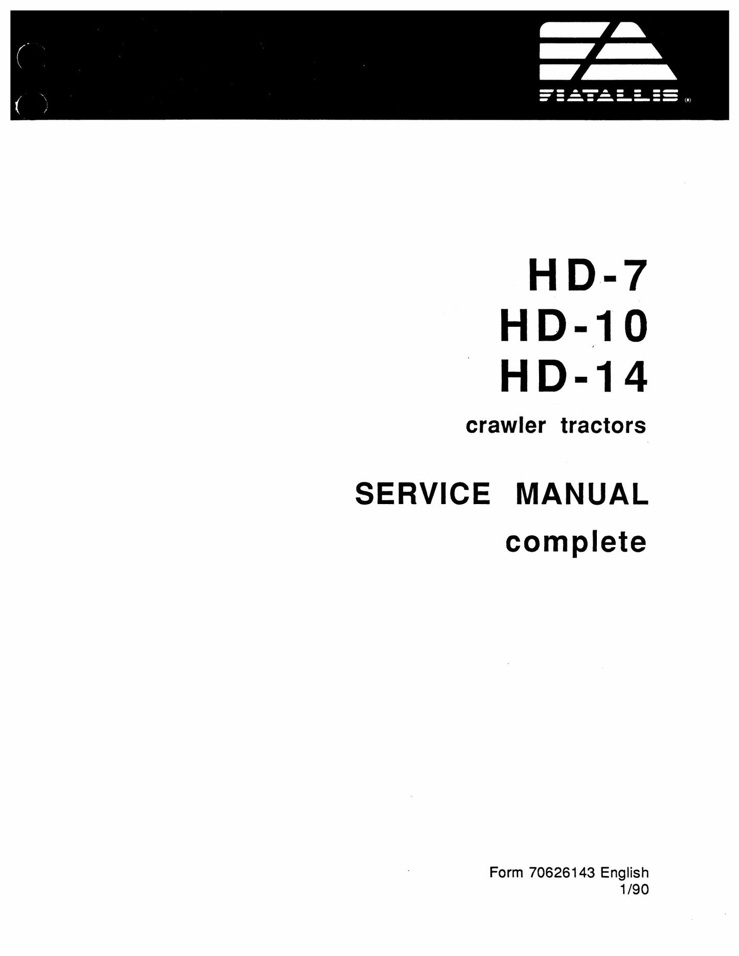 FIATALLIS HD-7 HD-10 HD-14 Crawler Tractor Factory Workshop Service Manual 70626143