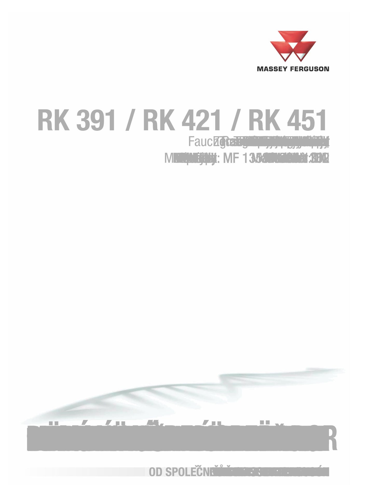 MASSEY FERGUSON RK 391 RK 421 RK 451 Other Machine Factory Workshop Operator Manual