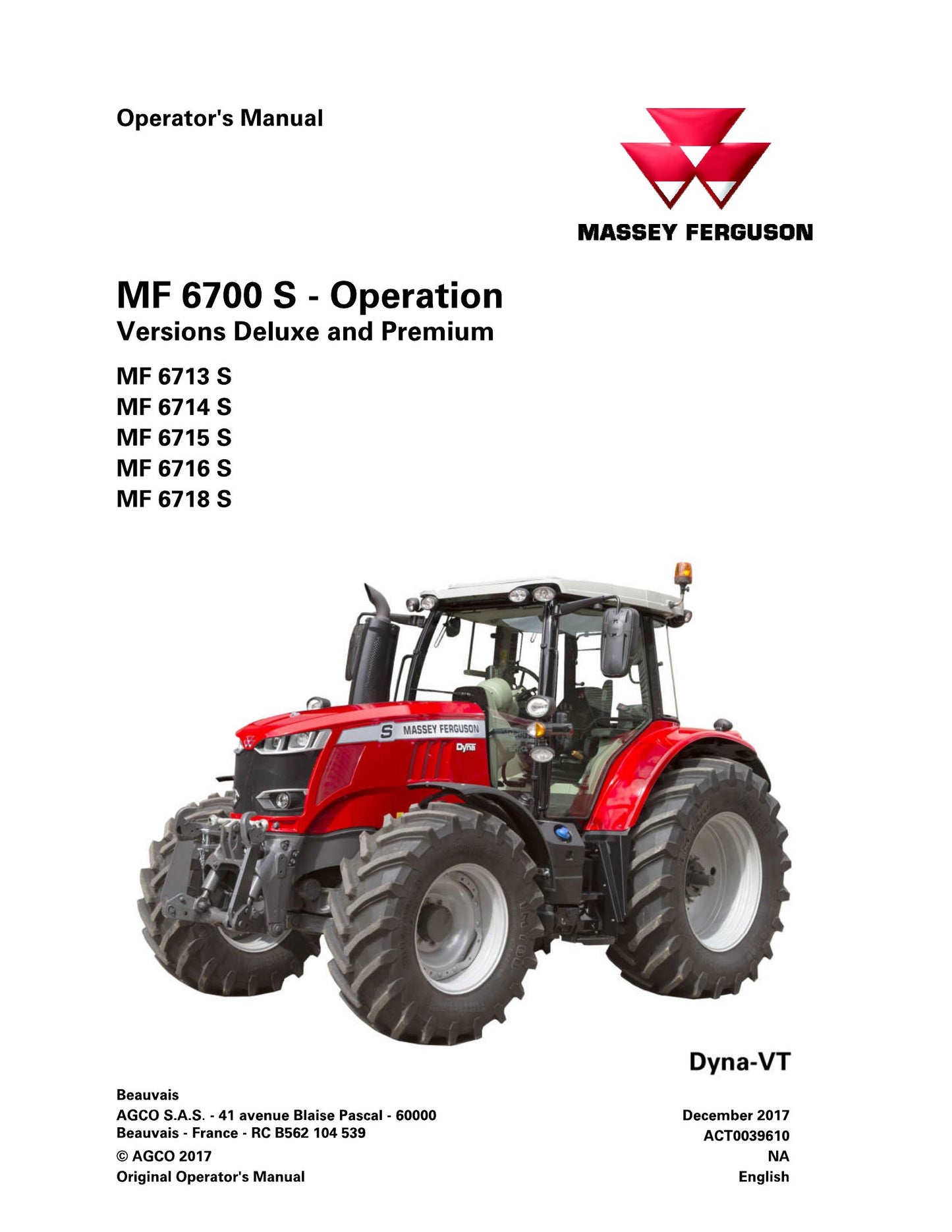 MASSEY FERGUSON MF 6713 S MF 6714 S MF 6715 S MF 6716 S MF 6718 S Tractor Factory Workshop Operator Manual ACT0039950