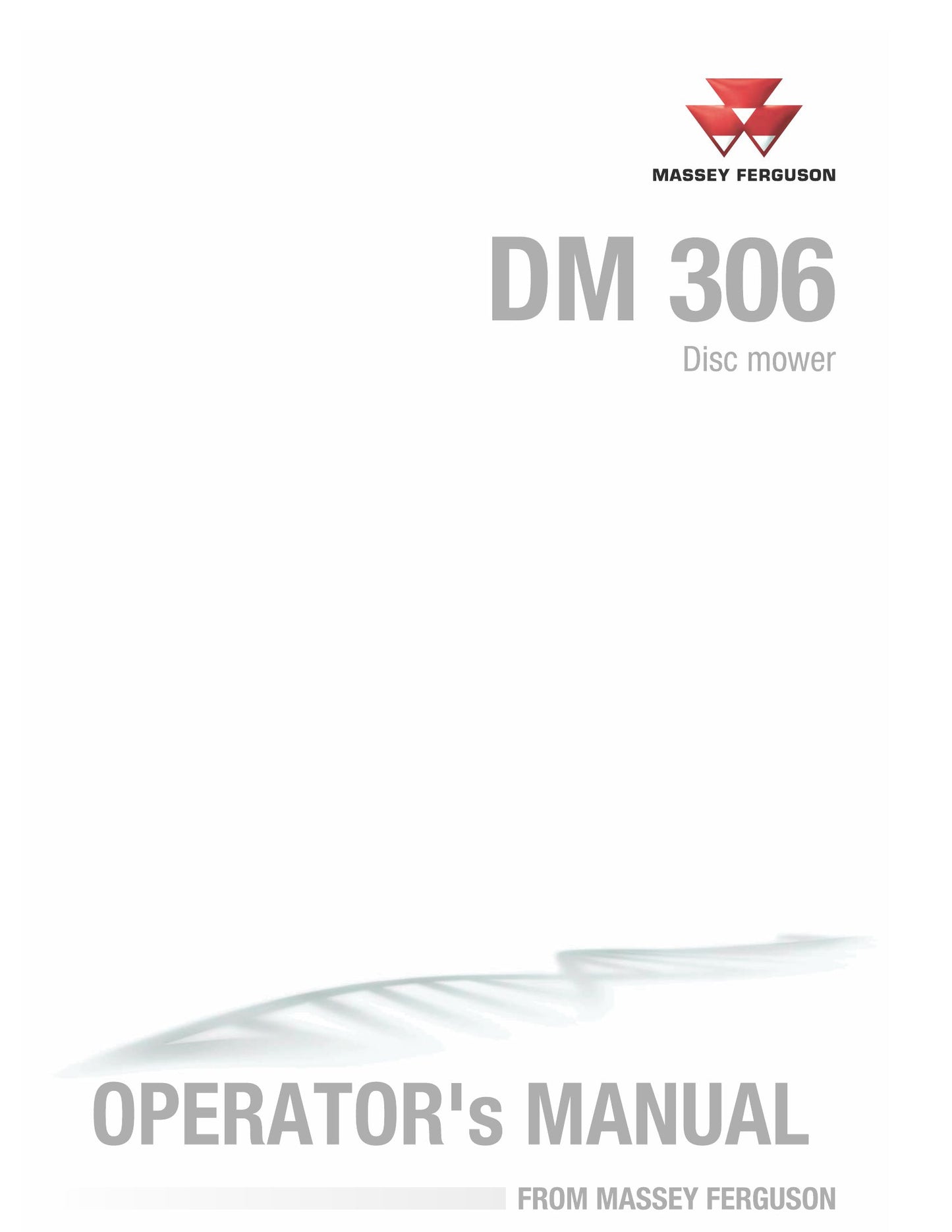 MASSEY FERGUSON DM 306 Disc Mower Factory Workshop Operator Manual