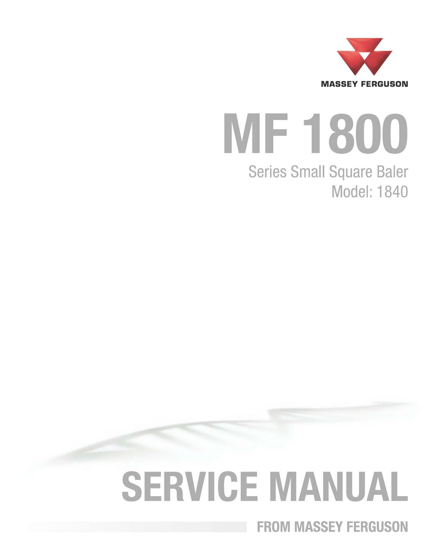 MASSEY FERGUSON MF 1800 1840 Small Square Baler Factory Workshop Service Manual