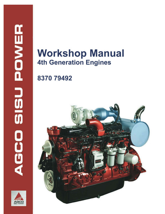 AGCO SISU POWER 4th Generation Engines Engine Workshop Manual 8370 79492