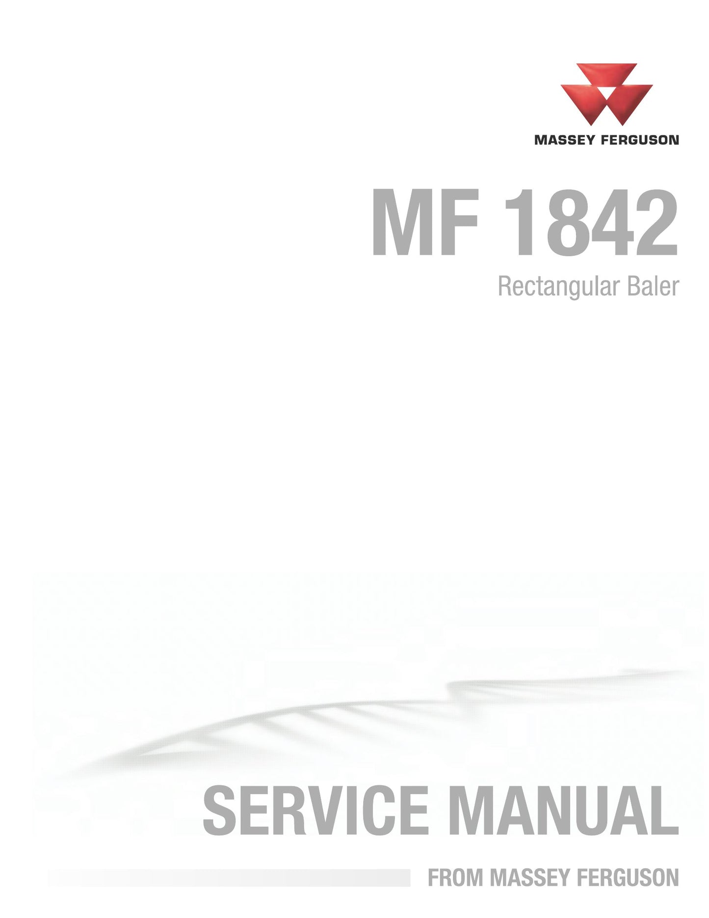 MASSEY FERGUSON MF 1842 Rectangular Baler Factory Workshop Service Manual
