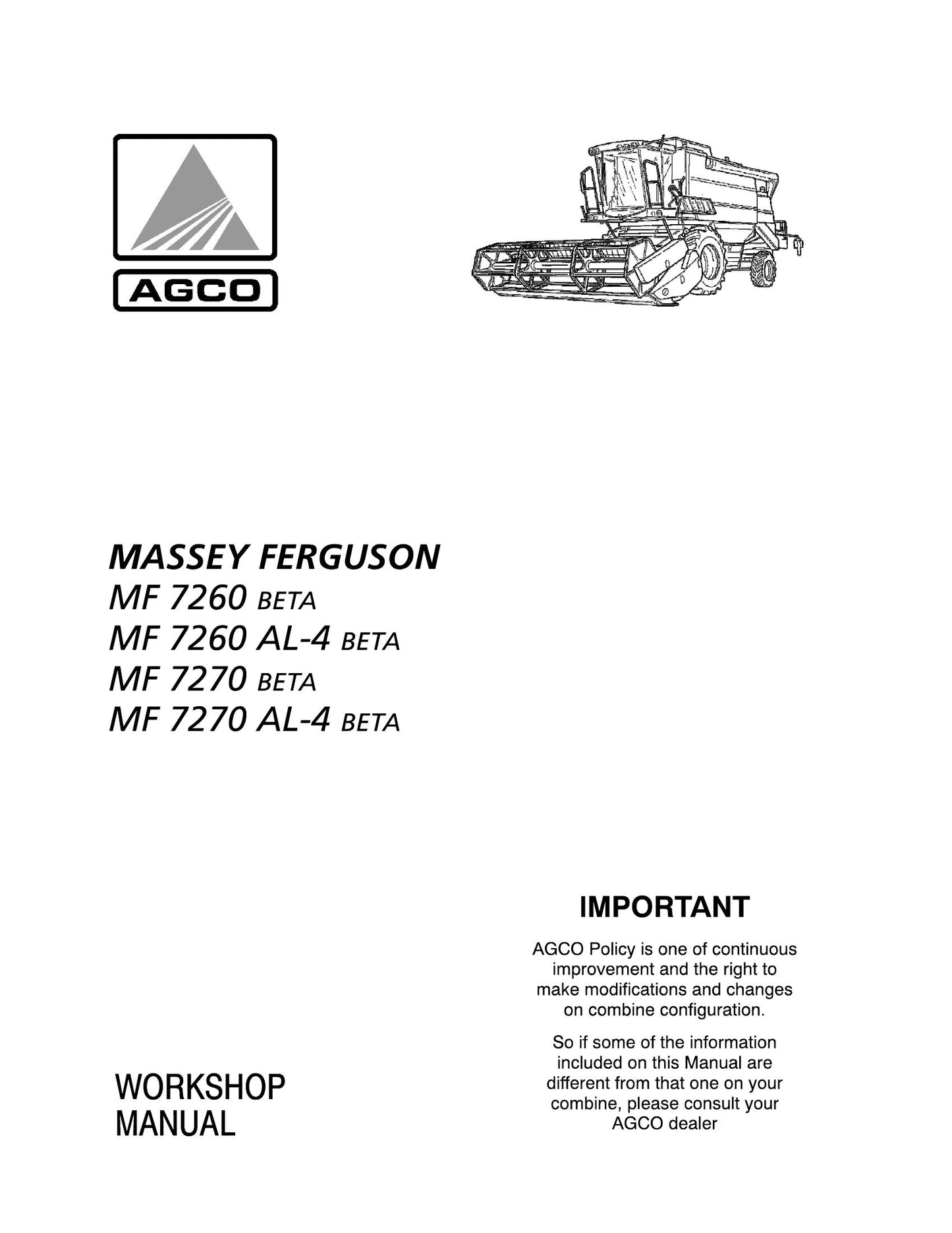 AGCO MF 7260 BETA MF 7260 AL-4 BETA MF 7270 BETA MF 7270 AL-4 BETA Combine Harvester Workshop Manual