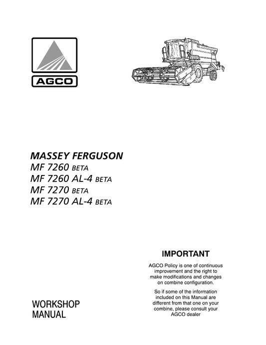 AGCO MF 7260 BETA MF 7260 AL-4 BETA MF 7270 BETA MF 7270 AL-4 BETA Combine Harvester Workshop Manual