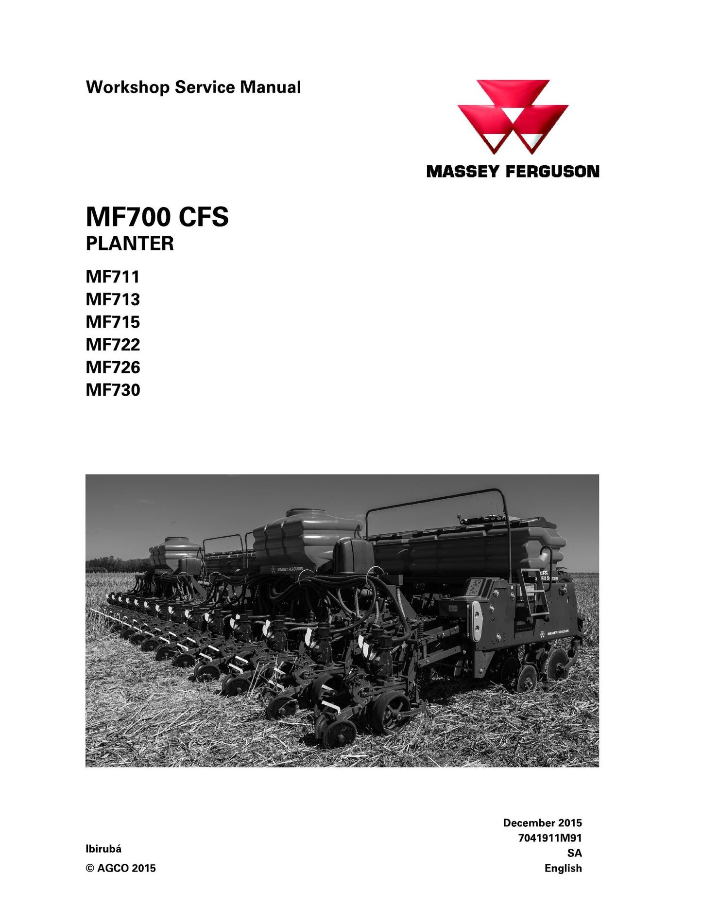 MASSEY FERGUSON MF700 CFS MF711 MF713 MF715 MF722 MF726 MF730 Planter Workshop Factory Workshop Service Manual 7041911M91