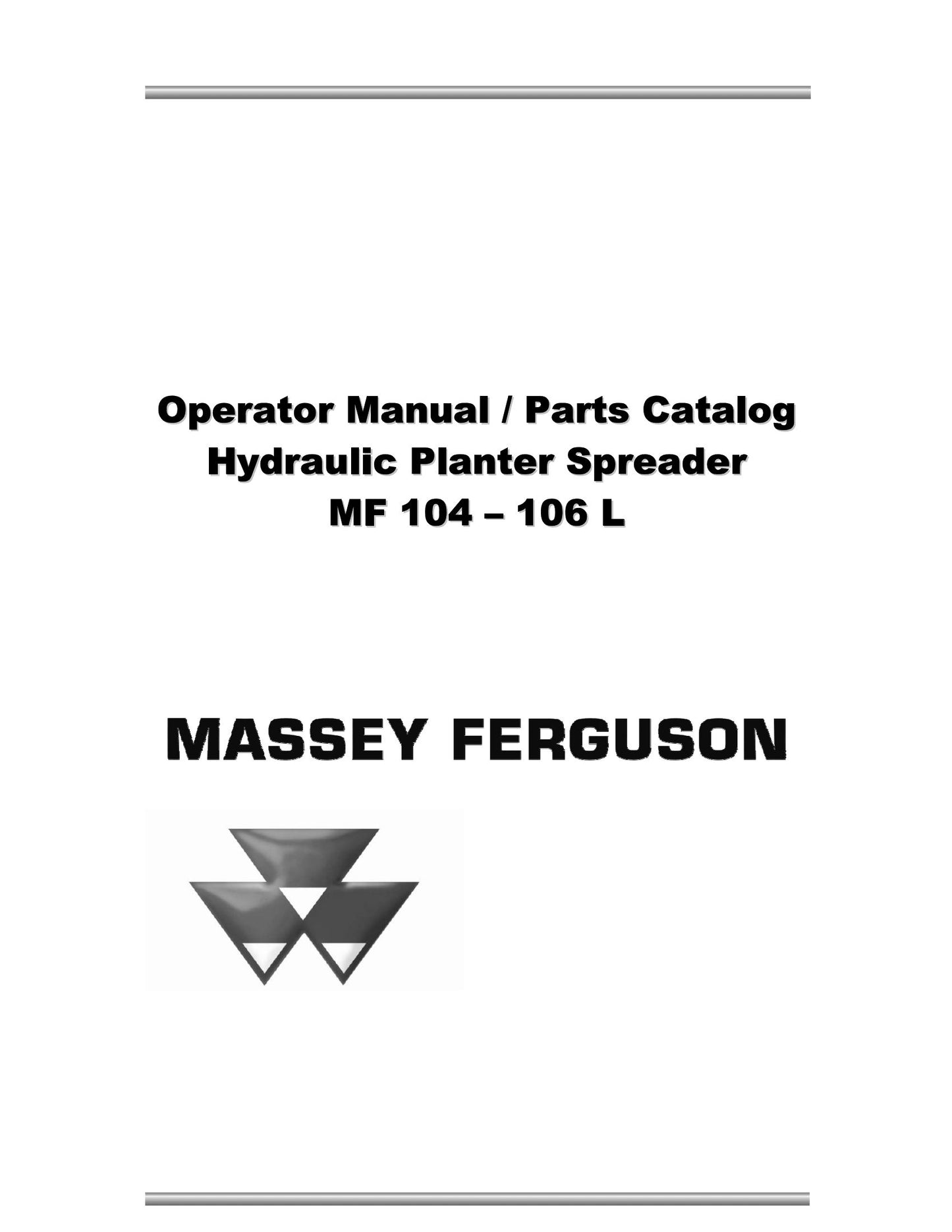MASSEY FERGUSON MF104 MF106L Hydraulic Planter Spreader Factory Workshop Operator Manual / Parts Catalog