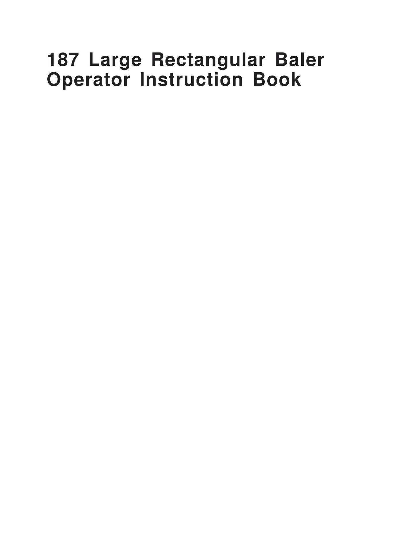 Massey Ferguson 187 Large Rectangular Baler Operator Instruction Book