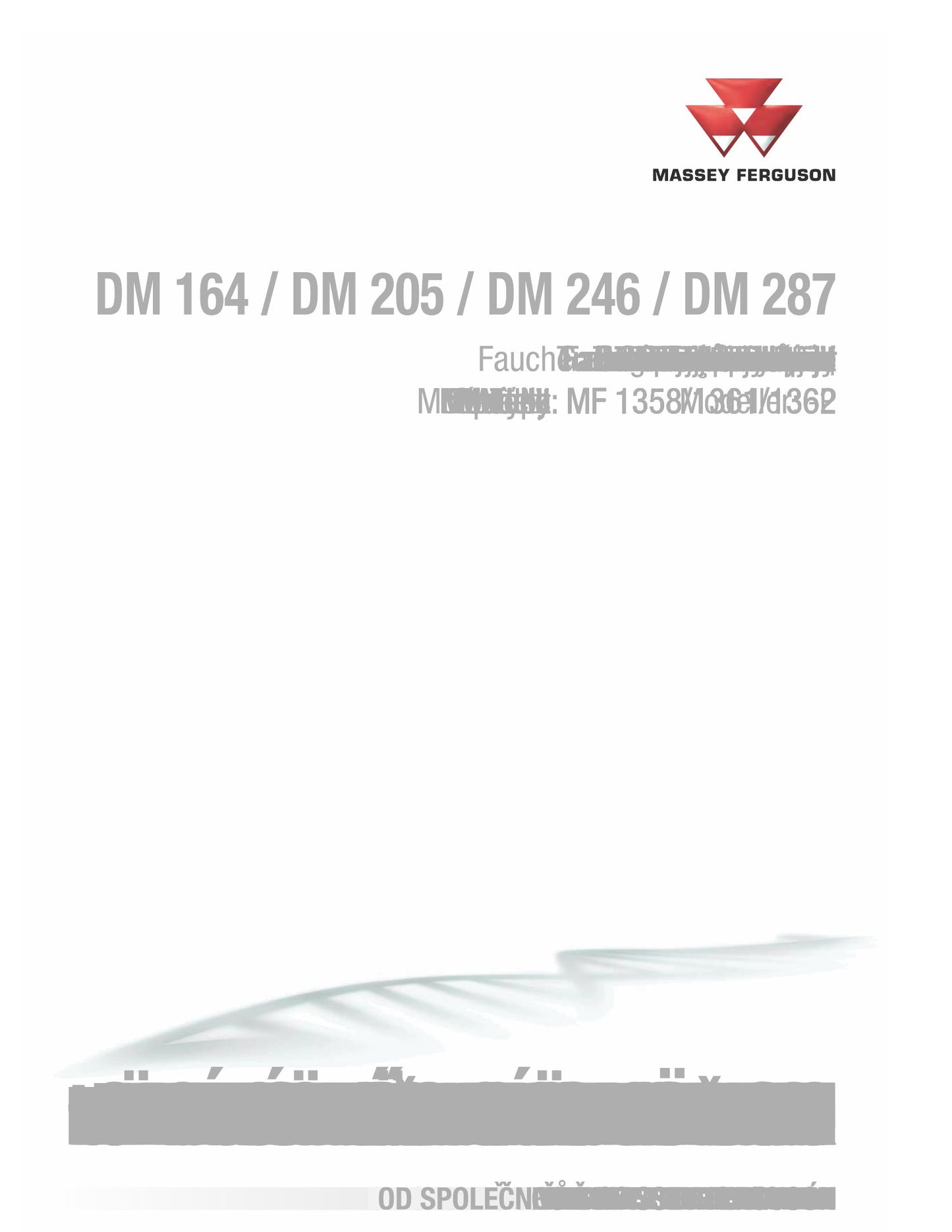 MASSEY FERGUSON DM164 DM205 DM246 DM287 Mower Factory Workshop Operator Manual MF1358M362