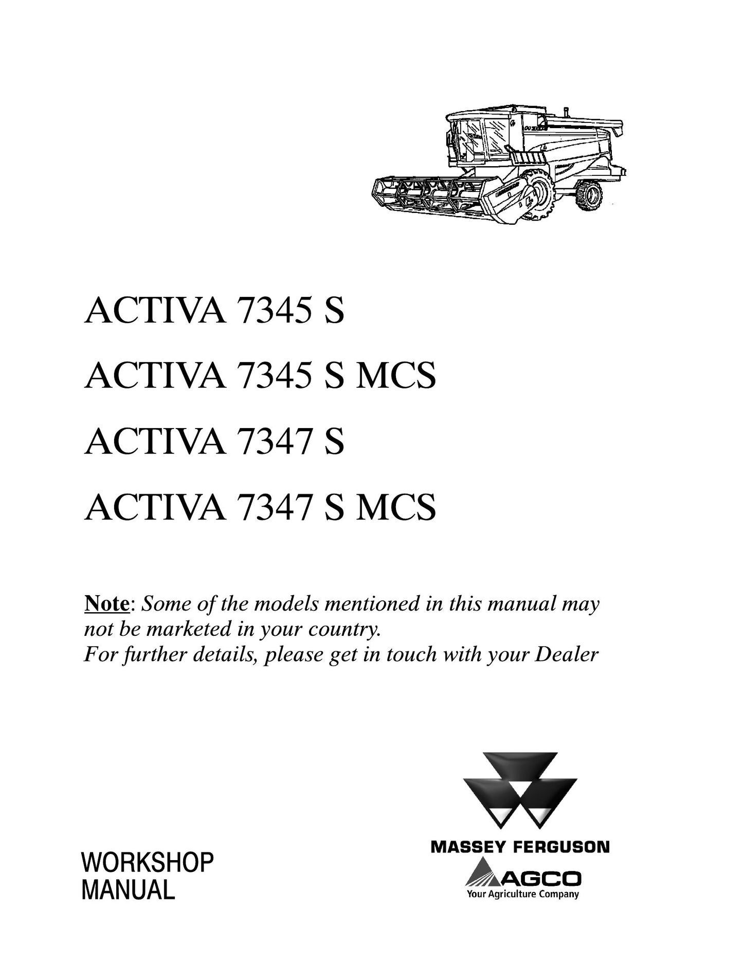 MASSEY FERGUSON ACTIVA 7345 S ACTIVA 7345 S MCS ACTIVA 7347 S ACTIVA 7347 S MCS Combine Harvester Workshop Manual