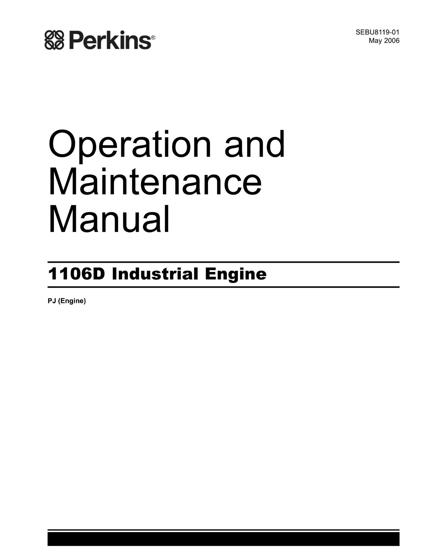 Perkins 1106D Industrial Engine Operation and Factory Workshop Maintenance Manual SEBU8119-01