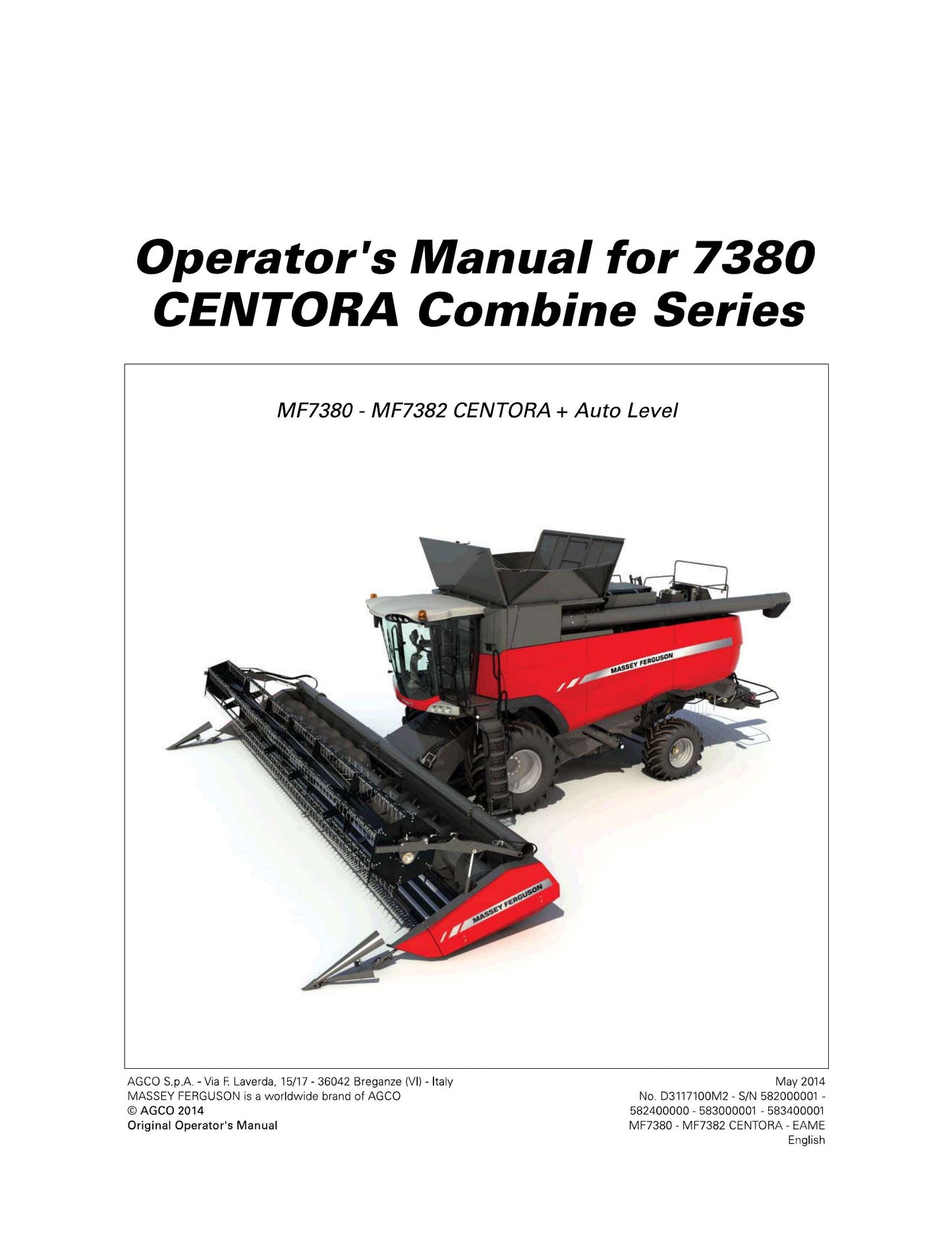 MASSEY FERGUSON MF7380 MF7382 CENTORA Combine Harvester Factory Workshop Operator Manual D3117100M2
