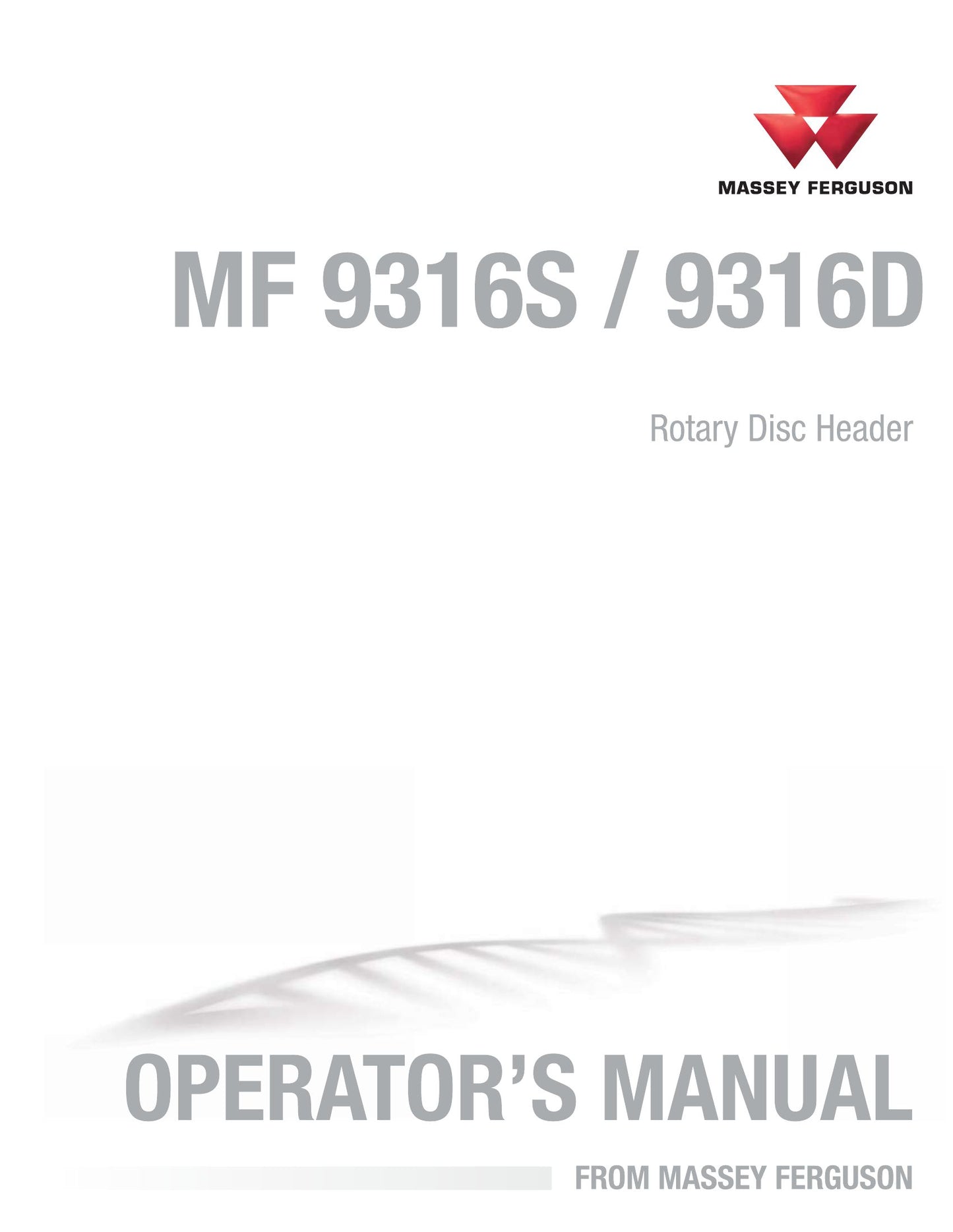 MASSEY FERGUSON MF 9316S MF 9316D Rotary Disc Header Factory Workshop Operator Manual