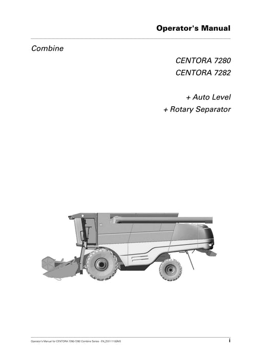 AGCO CENTORA 7280 CENTORA 7282 Combine Operator's Manual EN.D3111100M2