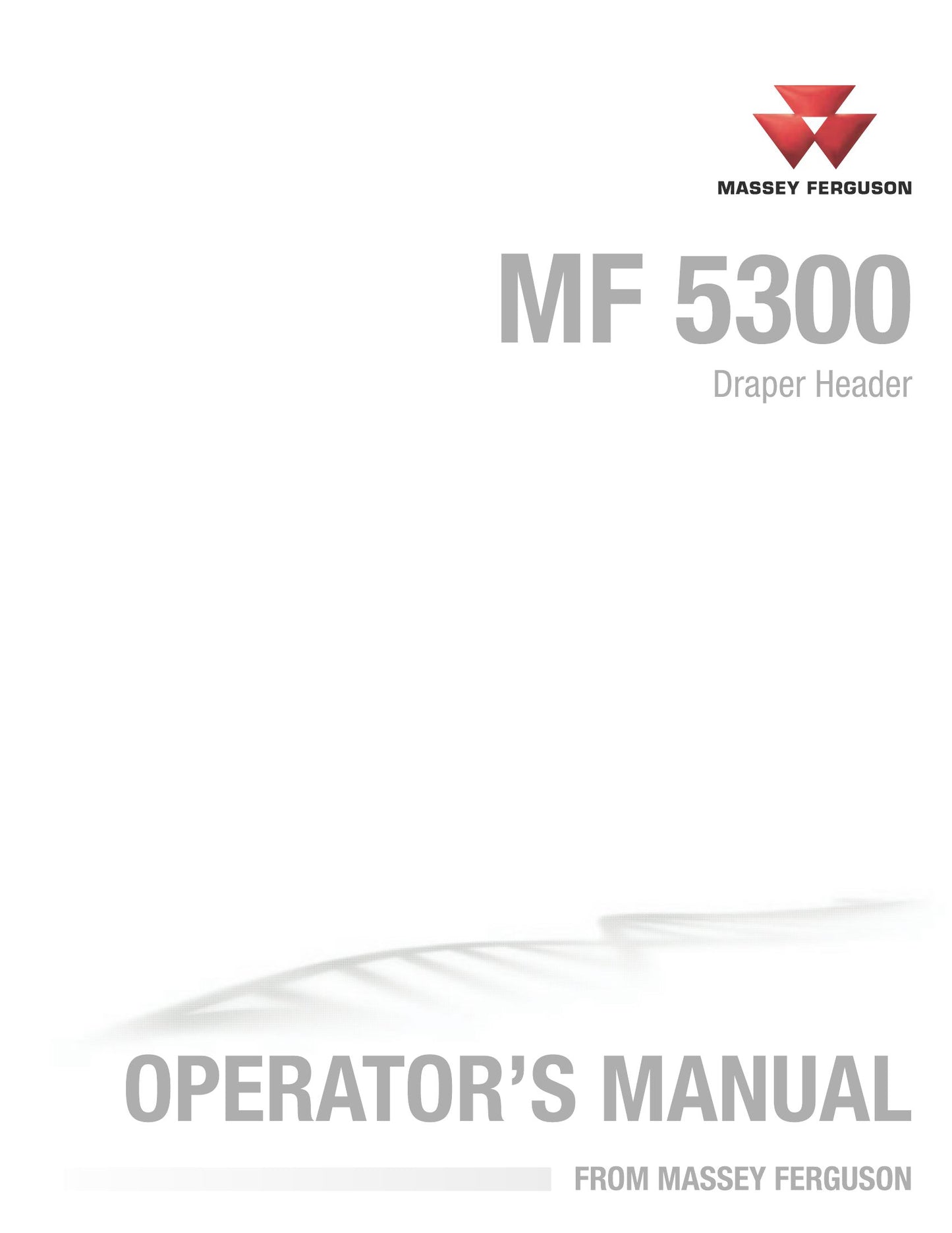MASSEY FERGUSON MF 5300 Draper Header Combine Harvester Factory Workshop Operator Manual