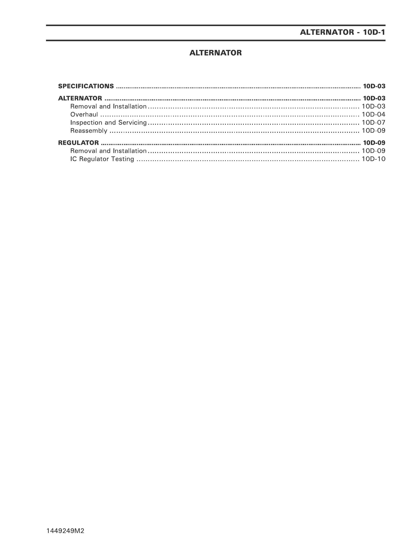 Nie można określić marki ani modelu z dostarczonych zdjęć. Alternator może pasować do wielu maszyn. [MARKA] [Model1 Model2 Model3...] [TYP MASZYNY] Factory Workshop Service Manual 1449249M2
