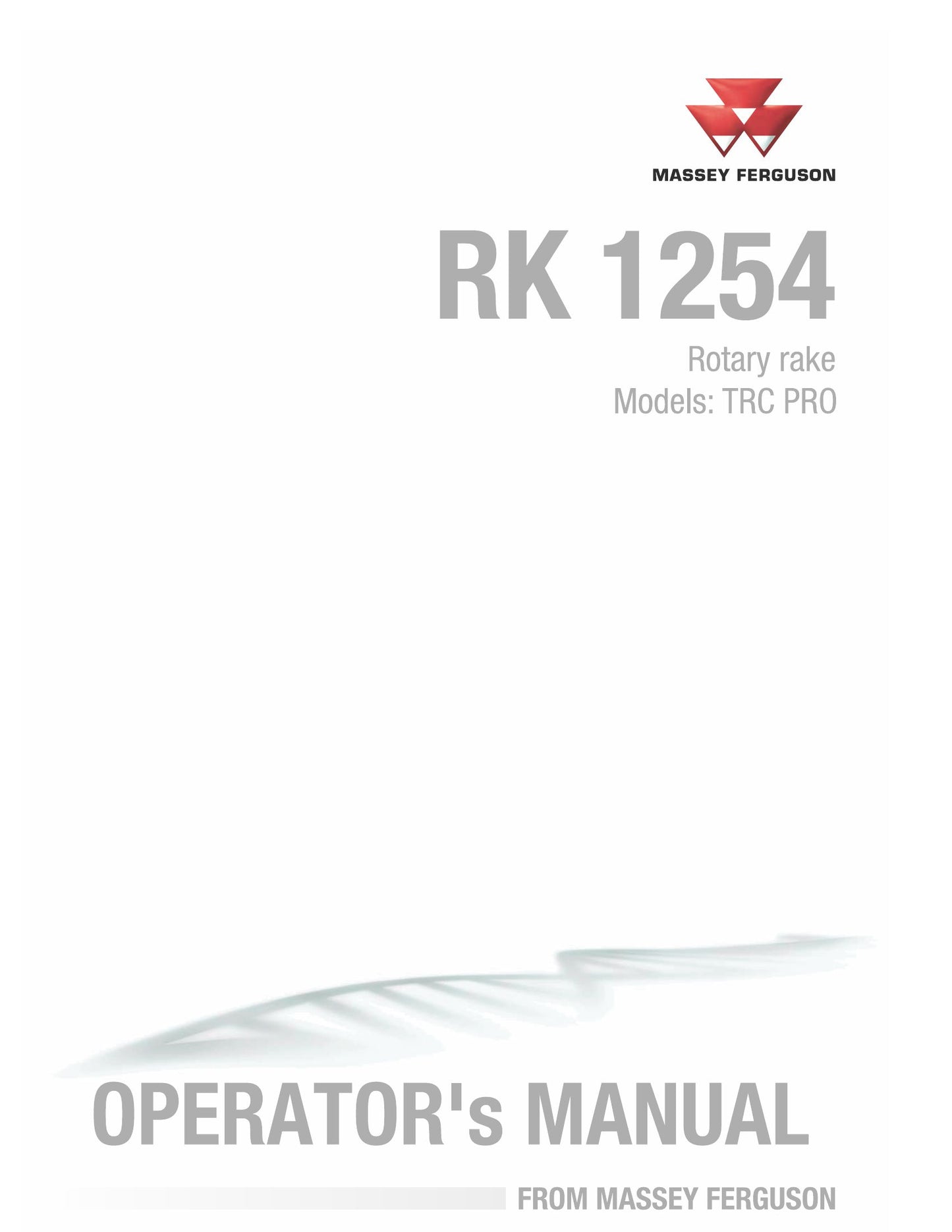 MASSEY FERGUSON RK1254 TRC PRO Rotary Rake Factory Workshop Operator Manual