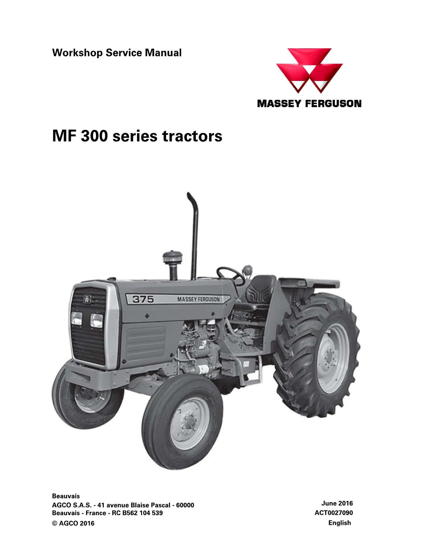 MASSEY FERGUSON MF 300 series Tractor Workshop Factory Workshop Service Manual