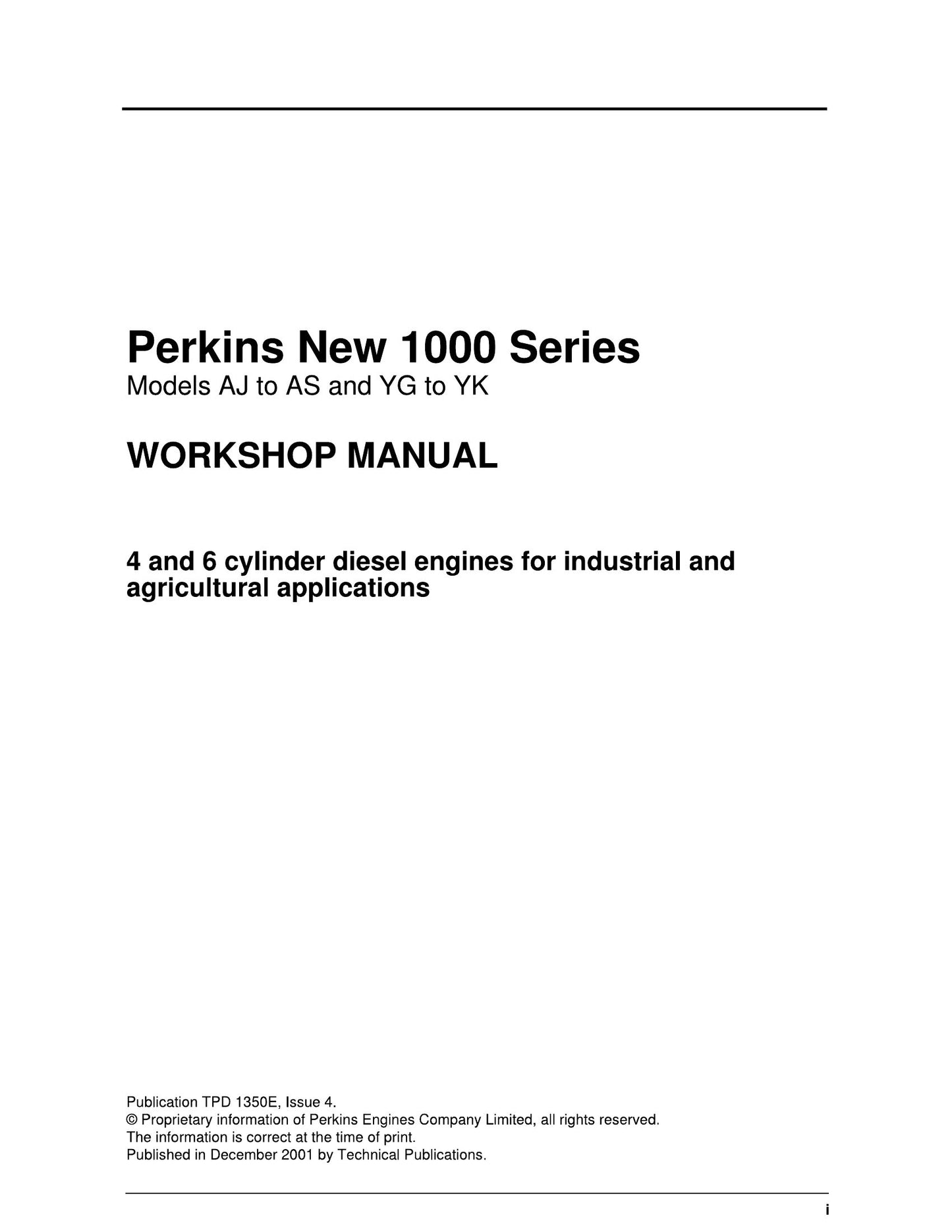 PERKINS AJ AS YG YK New 1000 Series Engine Workshop Manual TPD 1350E