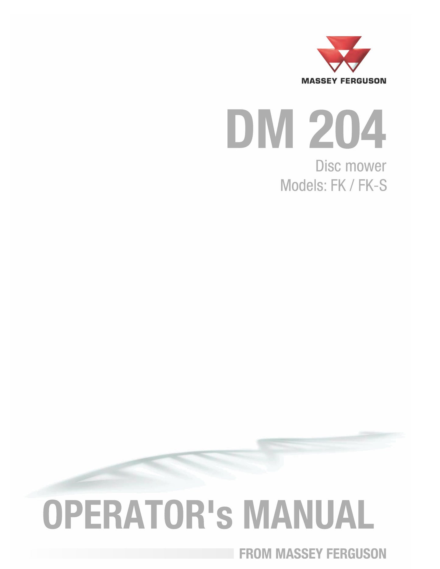 MASSEY FERGUSON DM 204 FK FK-S Disc Mower Factory Workshop Operator Manual
