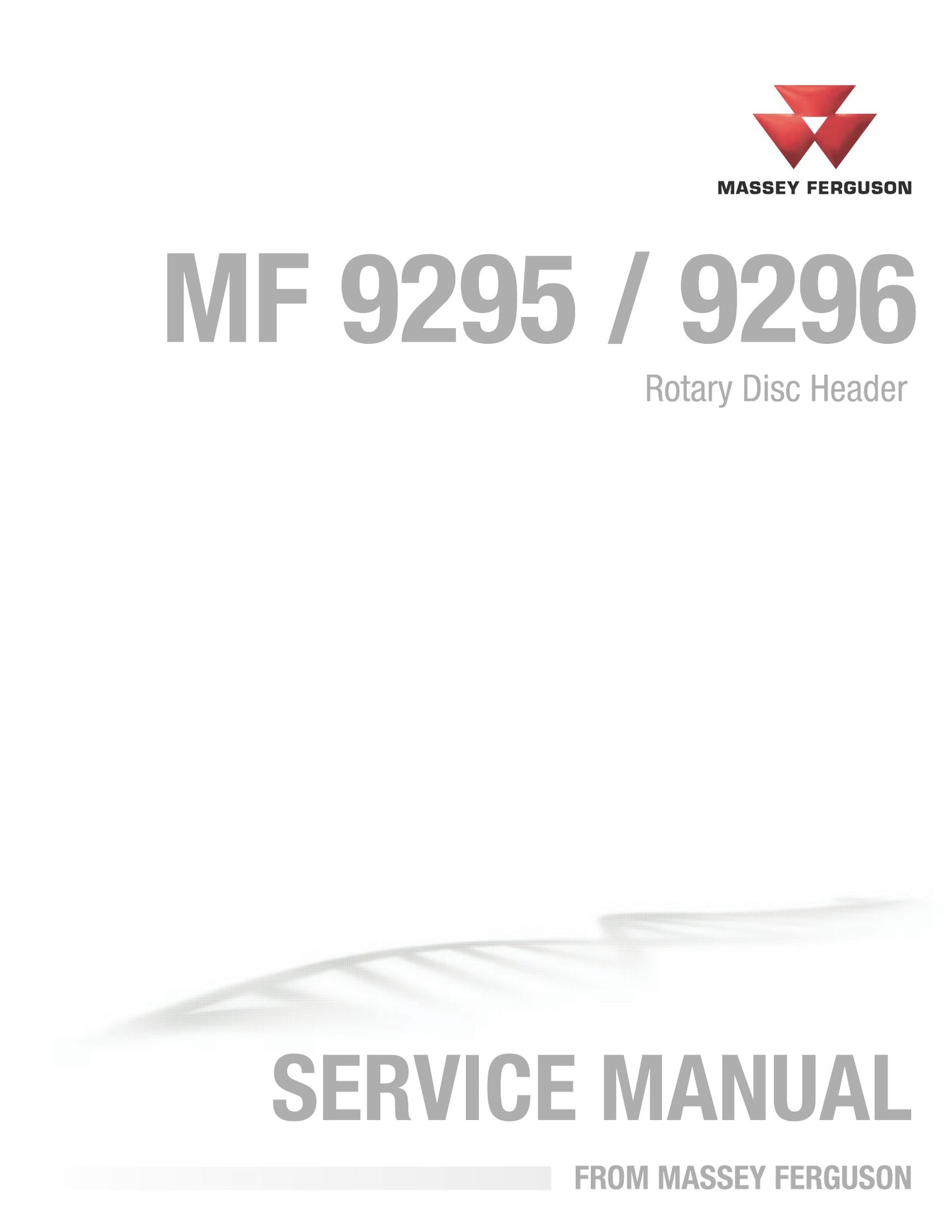MASSEY FERGUSON MF9295 MF9296 Rotary Disc Header Factory Workshop Service Manual